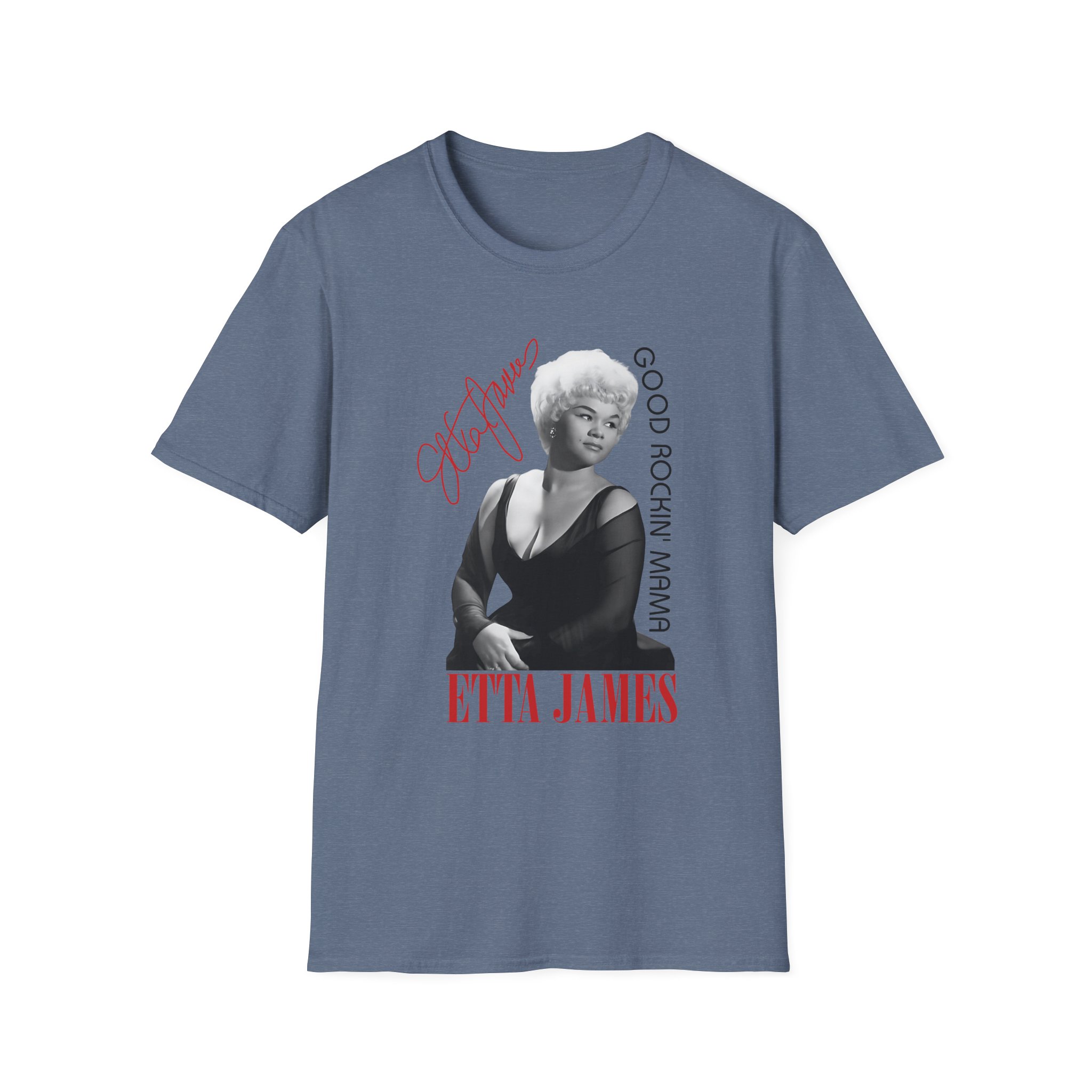 Etta James 1965 Good Rockin' Mama With Signature Unisex Softstyle T-Shirt