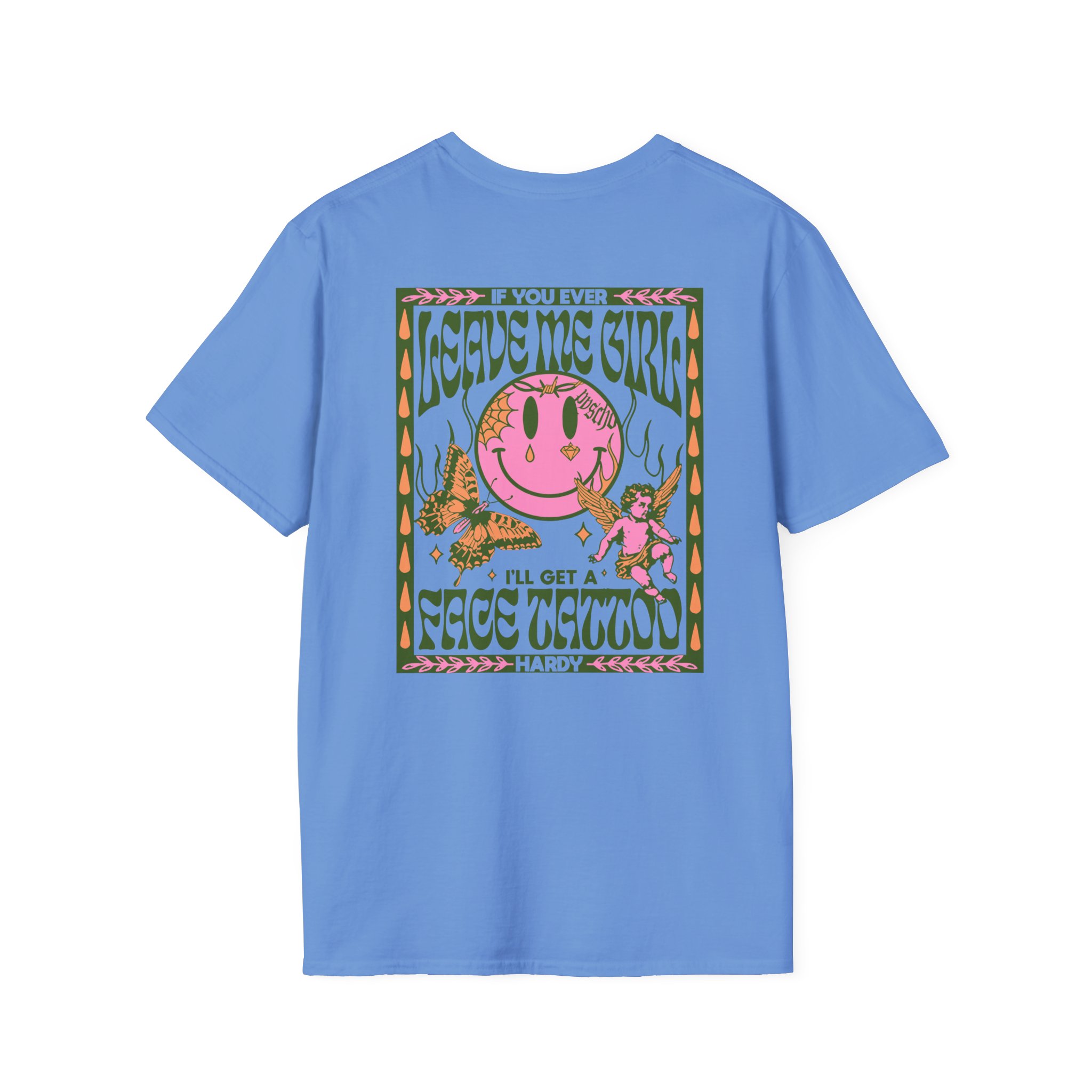 Hardy if You Ever Leave Me Unisex Softstyle T-Shirt