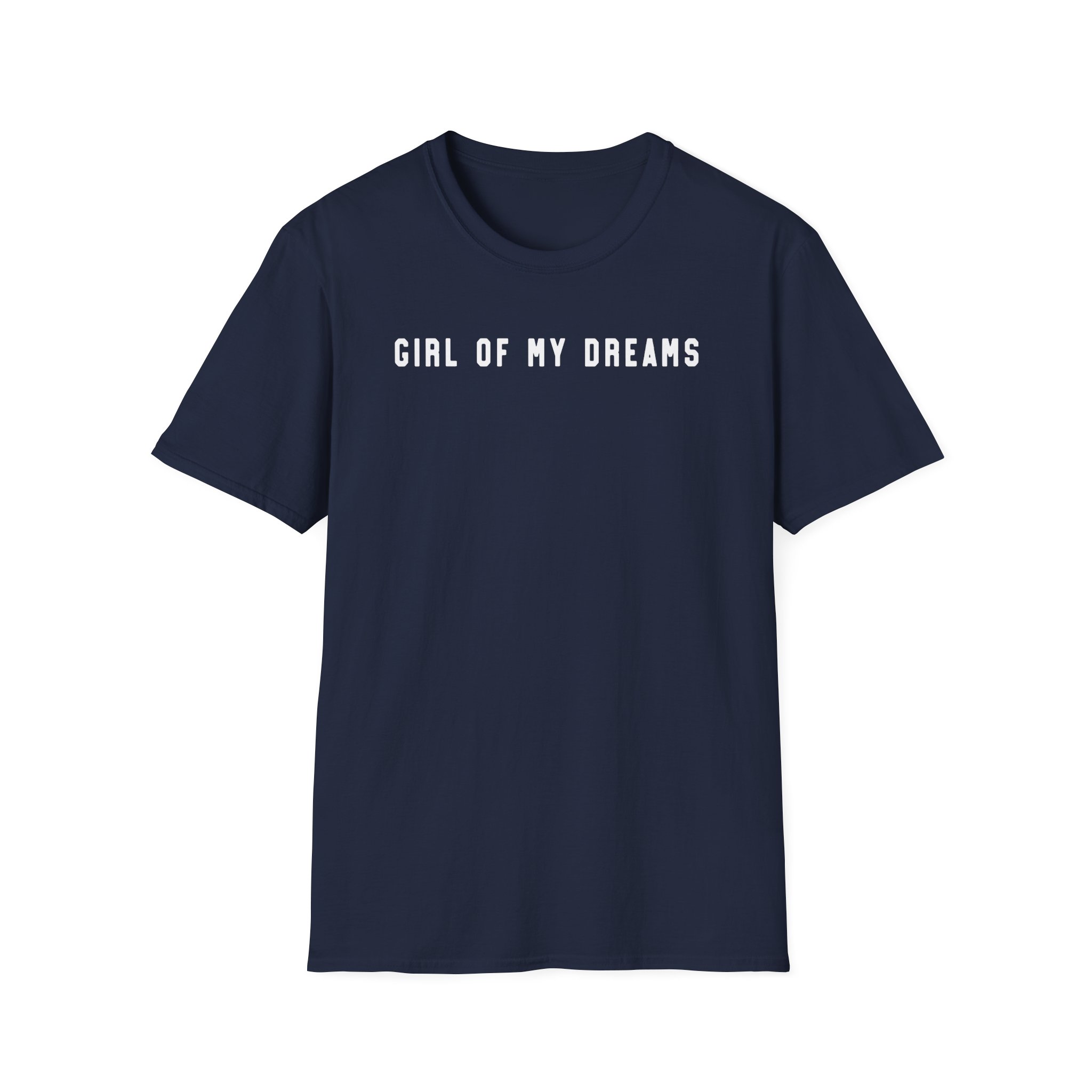 Fletcher Girl of My Dreams Unisex Softstyle T-Shirt