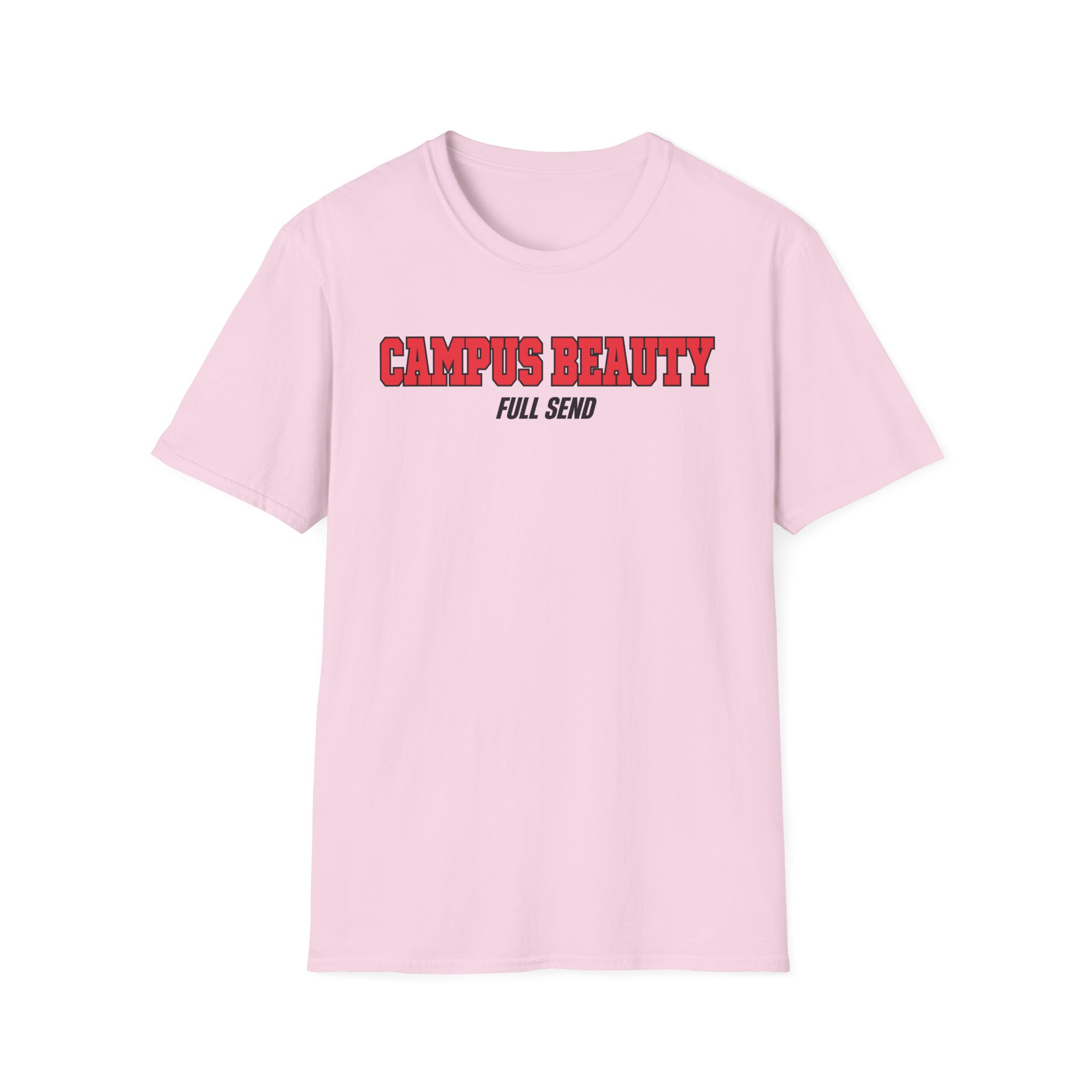 Full Send Campus Beauty Unisex Softstyle T-Shirt