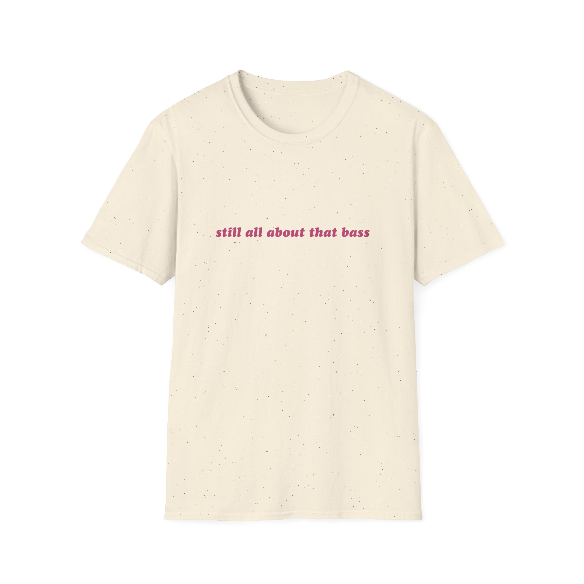 Meghan Trainor Still All About That Bass Unisex Softstyle T-Shirt