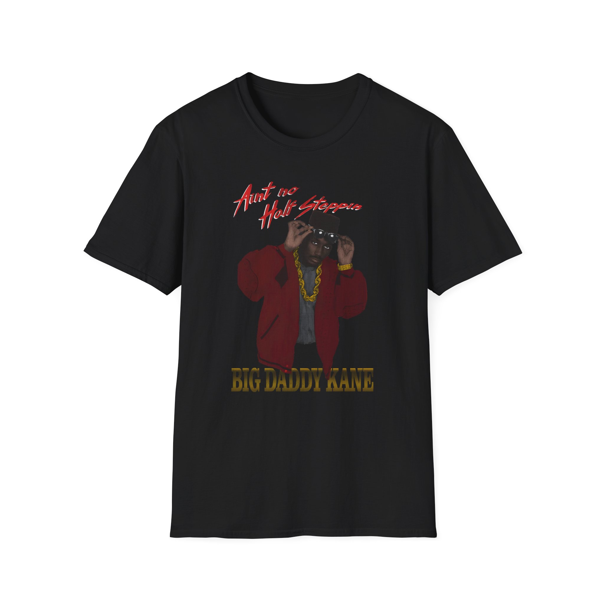 Big Daddy Kane Ain't No Half Steppin Unisex Softstyle T-Shirt