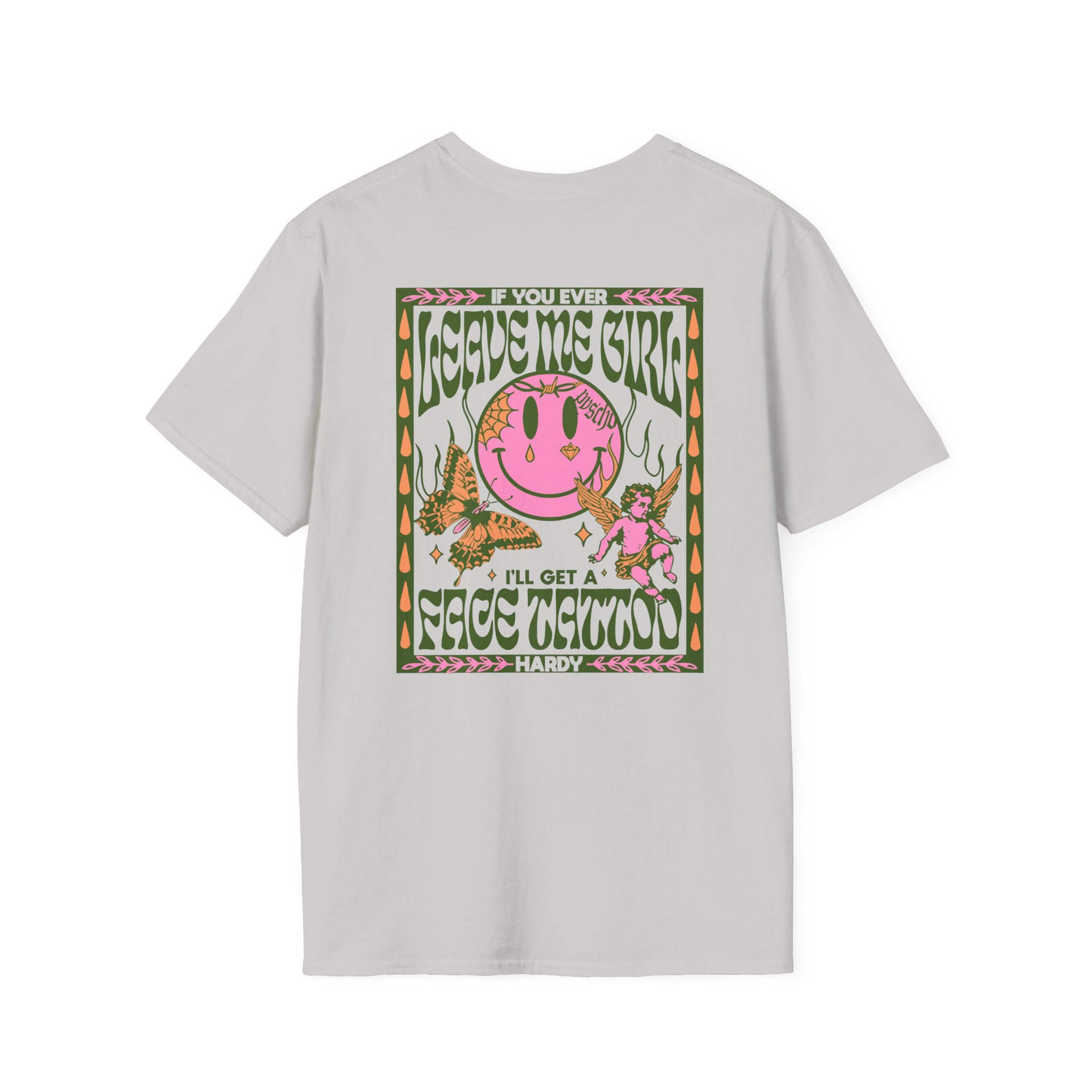 Hardy if You Ever Leave Me Unisex Softstyle T-Shirt