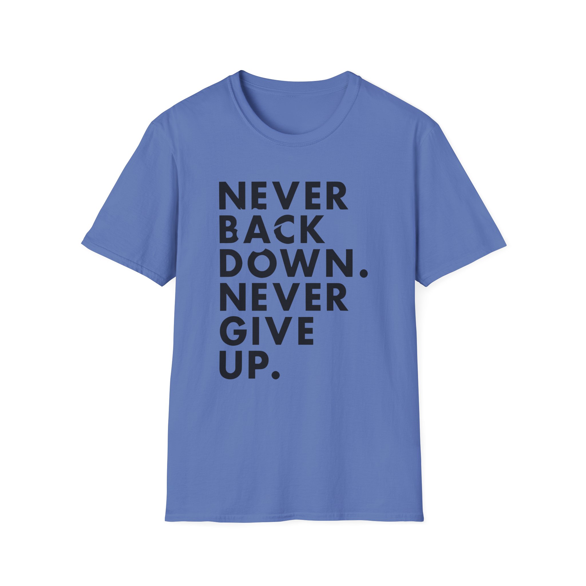 Nick Eh 30 Never Back Down Never Give Up Unisex Softstyle T-Shirt