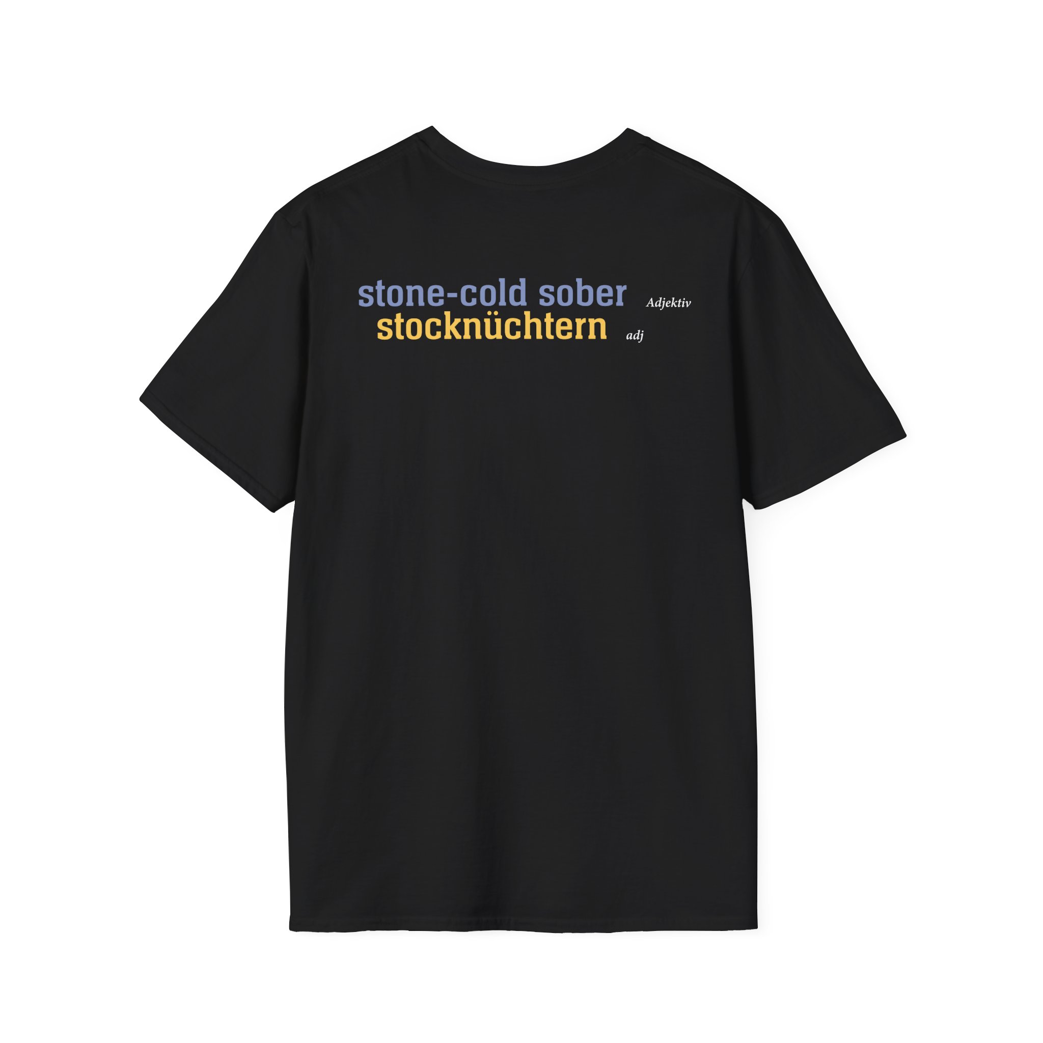 Tankard Stone Cold Sober Unisex Softstyle T-Shirt