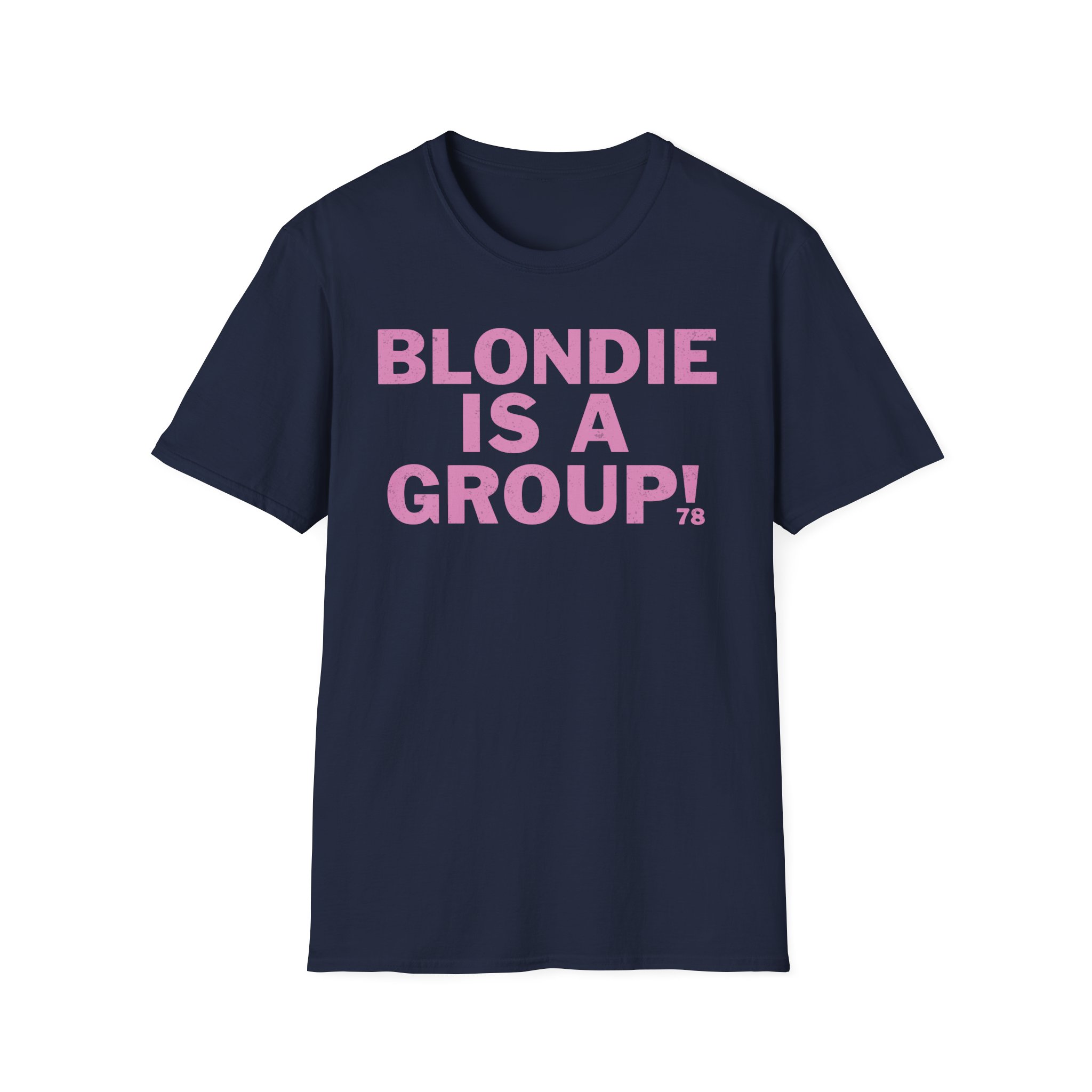 Blondie is a Group Unisex Softstyle T-Shirt