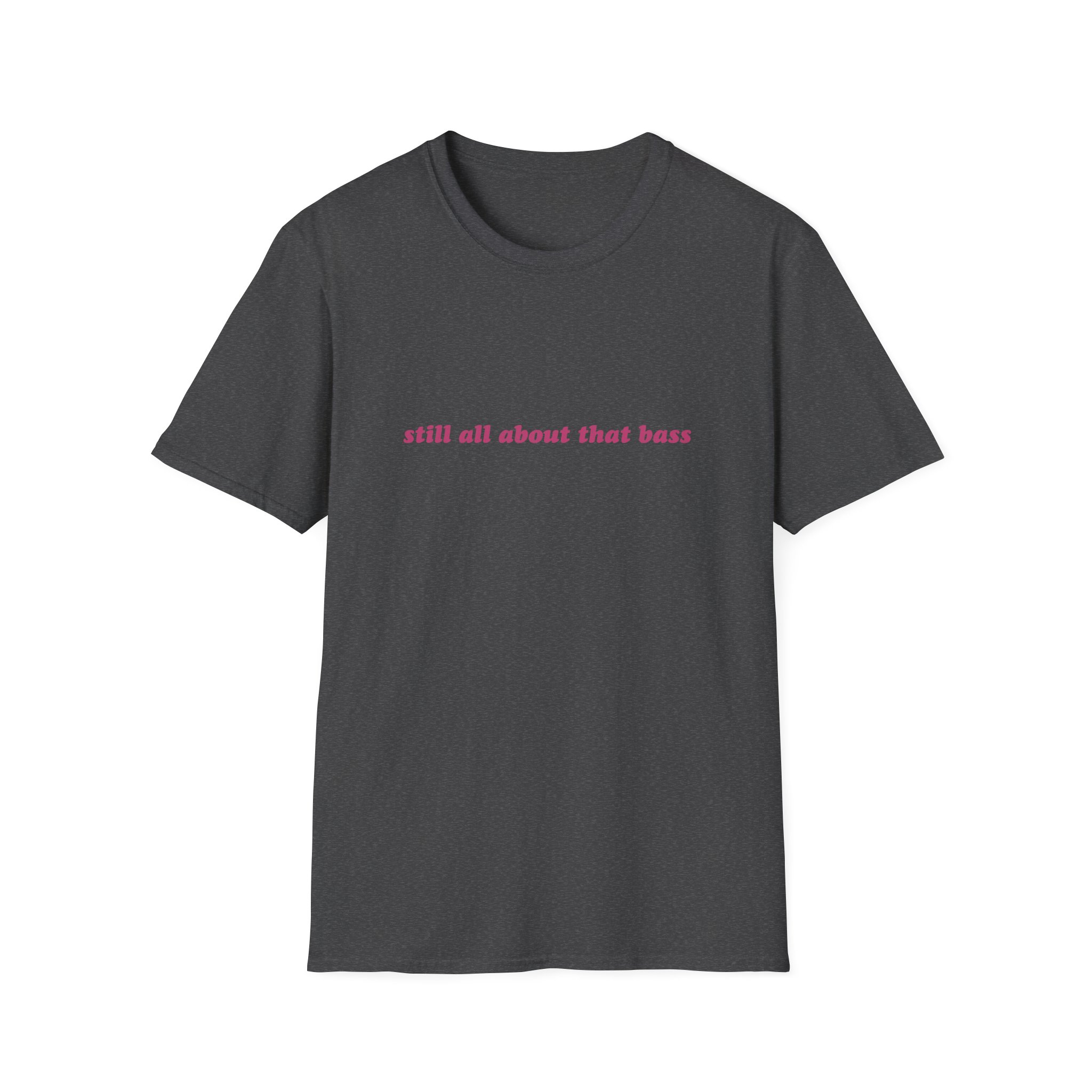 Meghan Trainor Still All About That Bass Unisex Softstyle T-Shirt