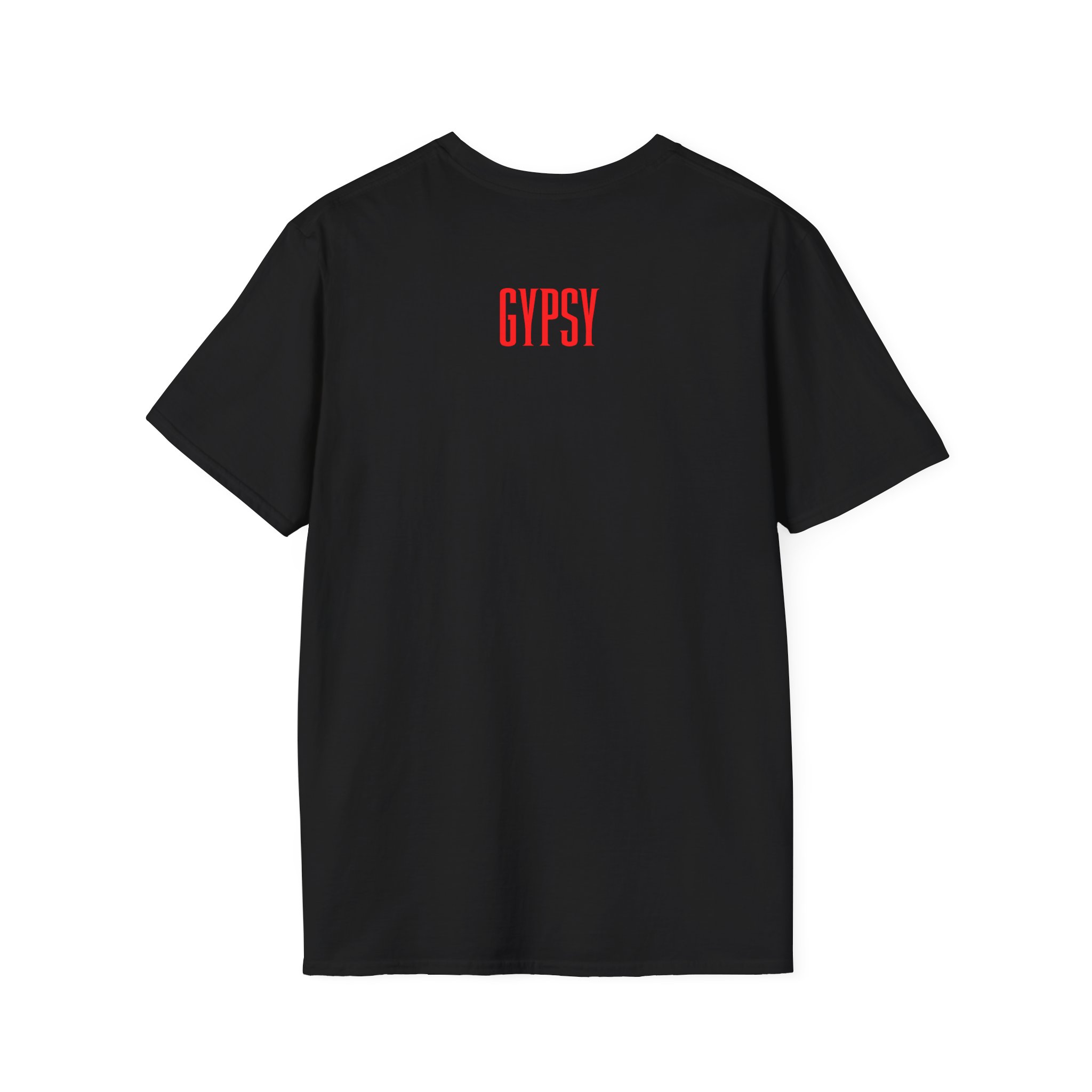 Gypsy Got To Get a Gimmick Unisex Softstyle T-Shirt