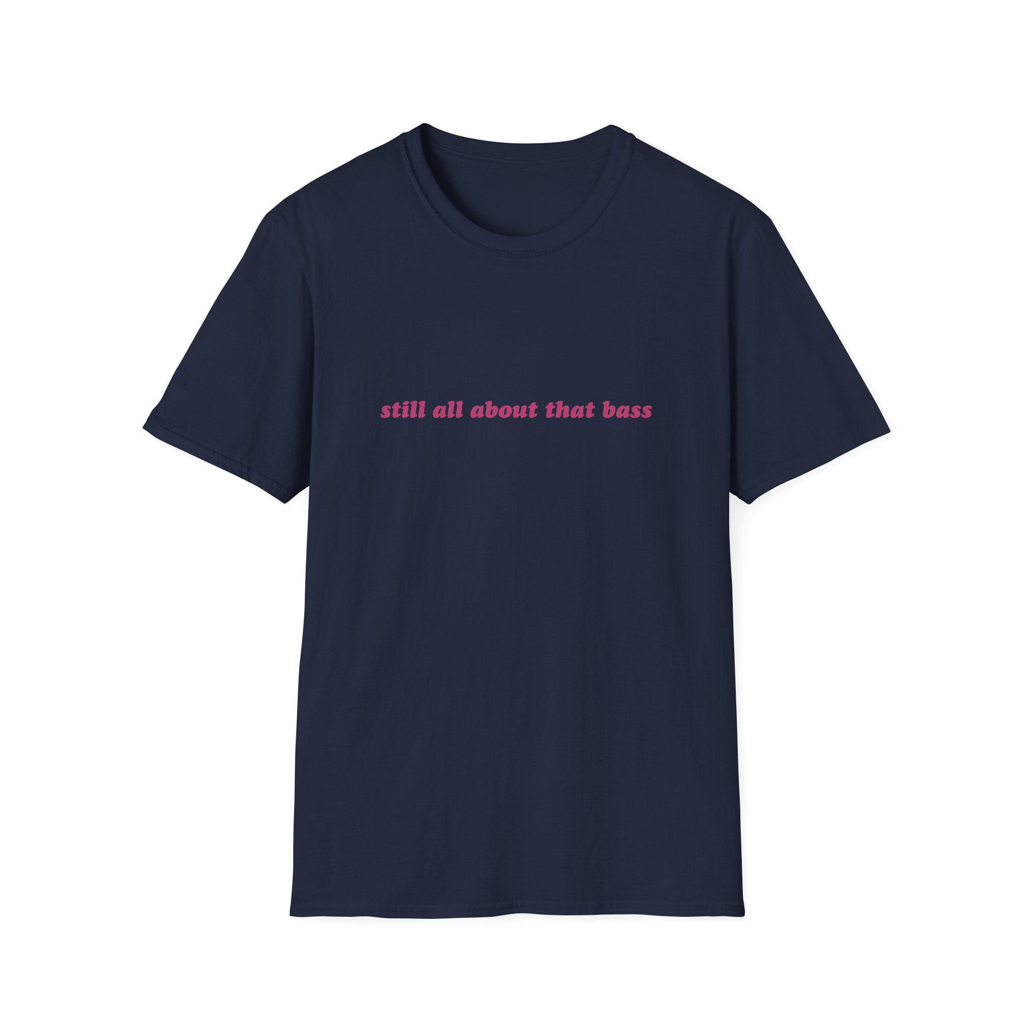 Meghan Trainor Still All About That Bass Unisex Softstyle T-Shirt