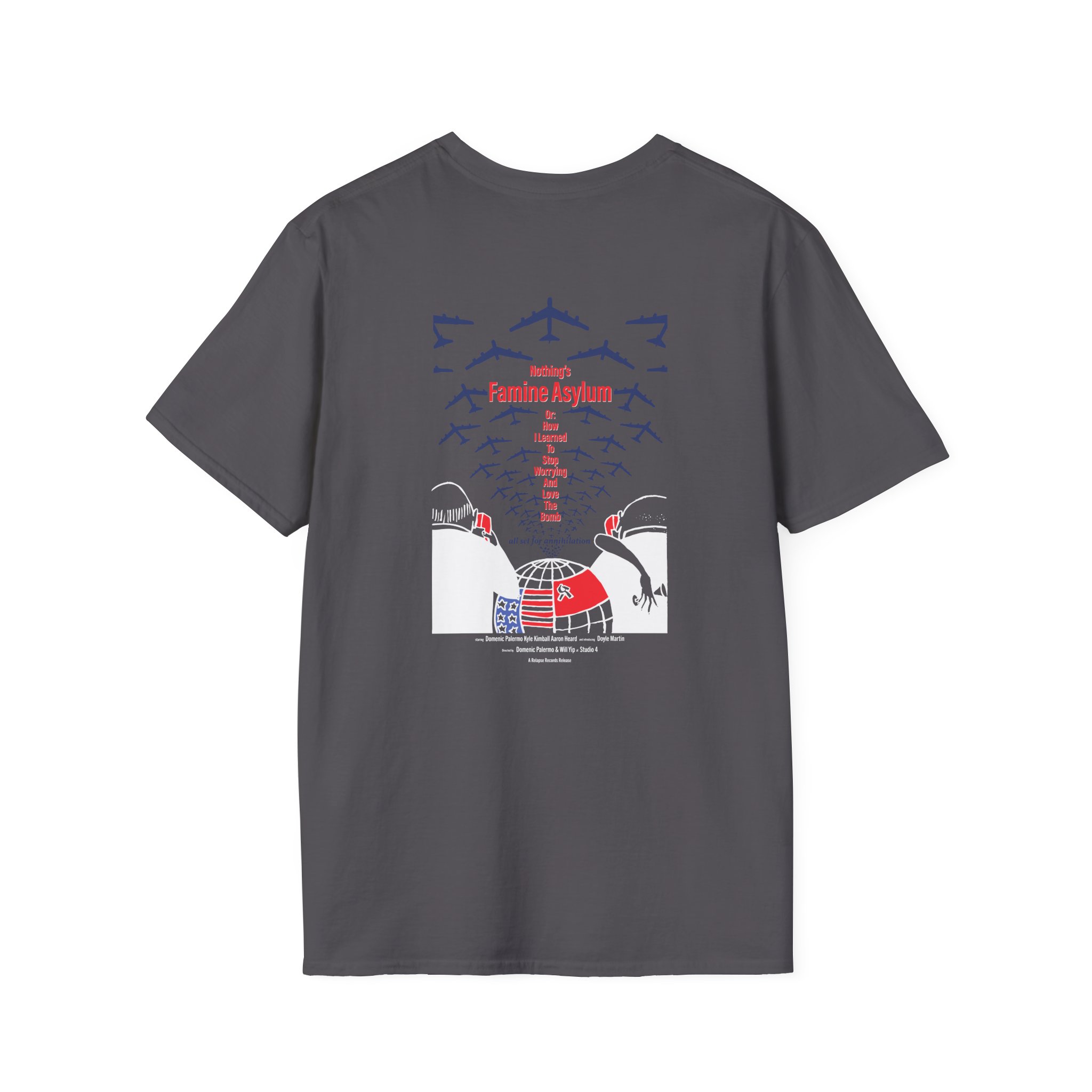 Nothing Famine Asylum Unisex Softstyle T-Shirt