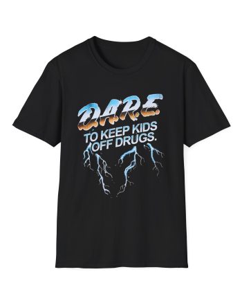 The Dare to Resist Drugs and Violence Unisex Softstyle T-Shirt