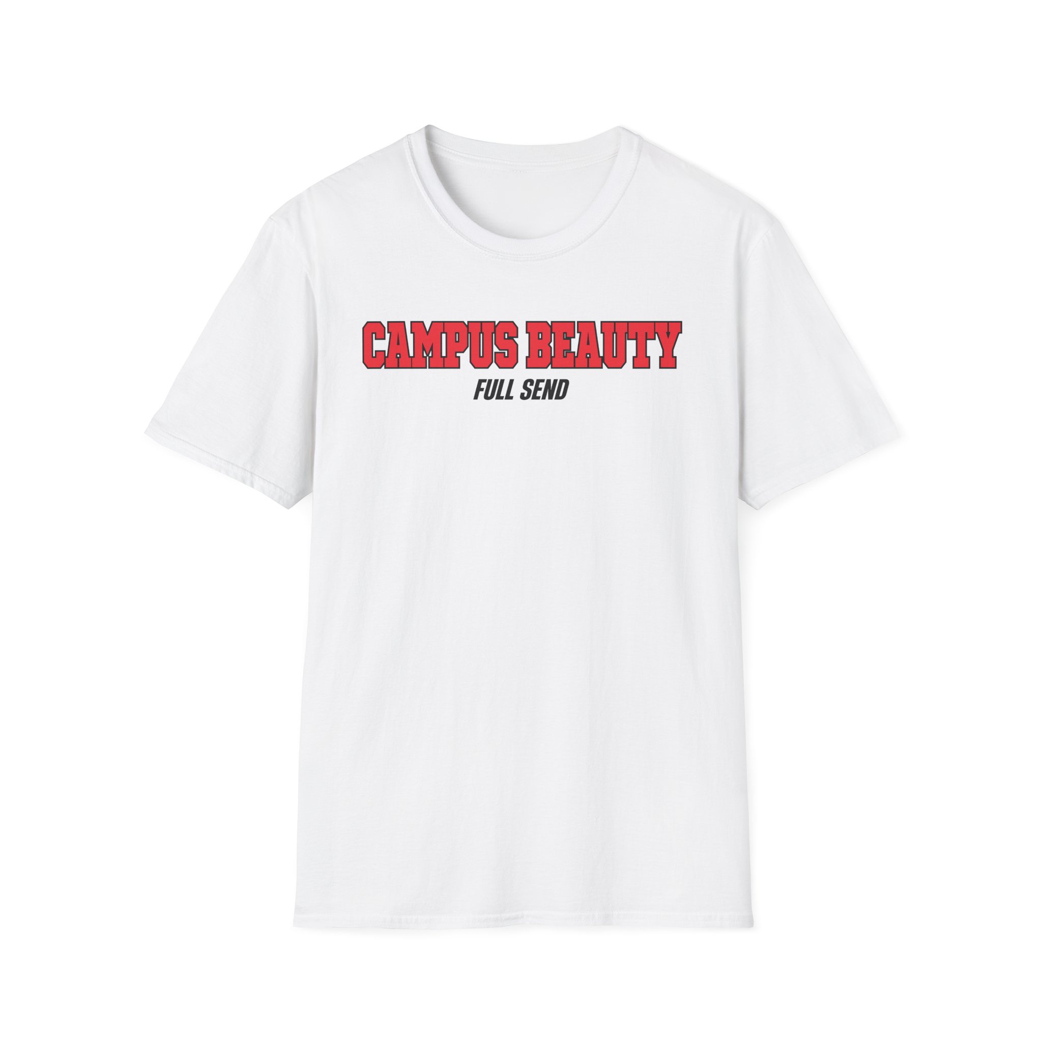 Full Send Campus Beauty Unisex Softstyle T-Shirt