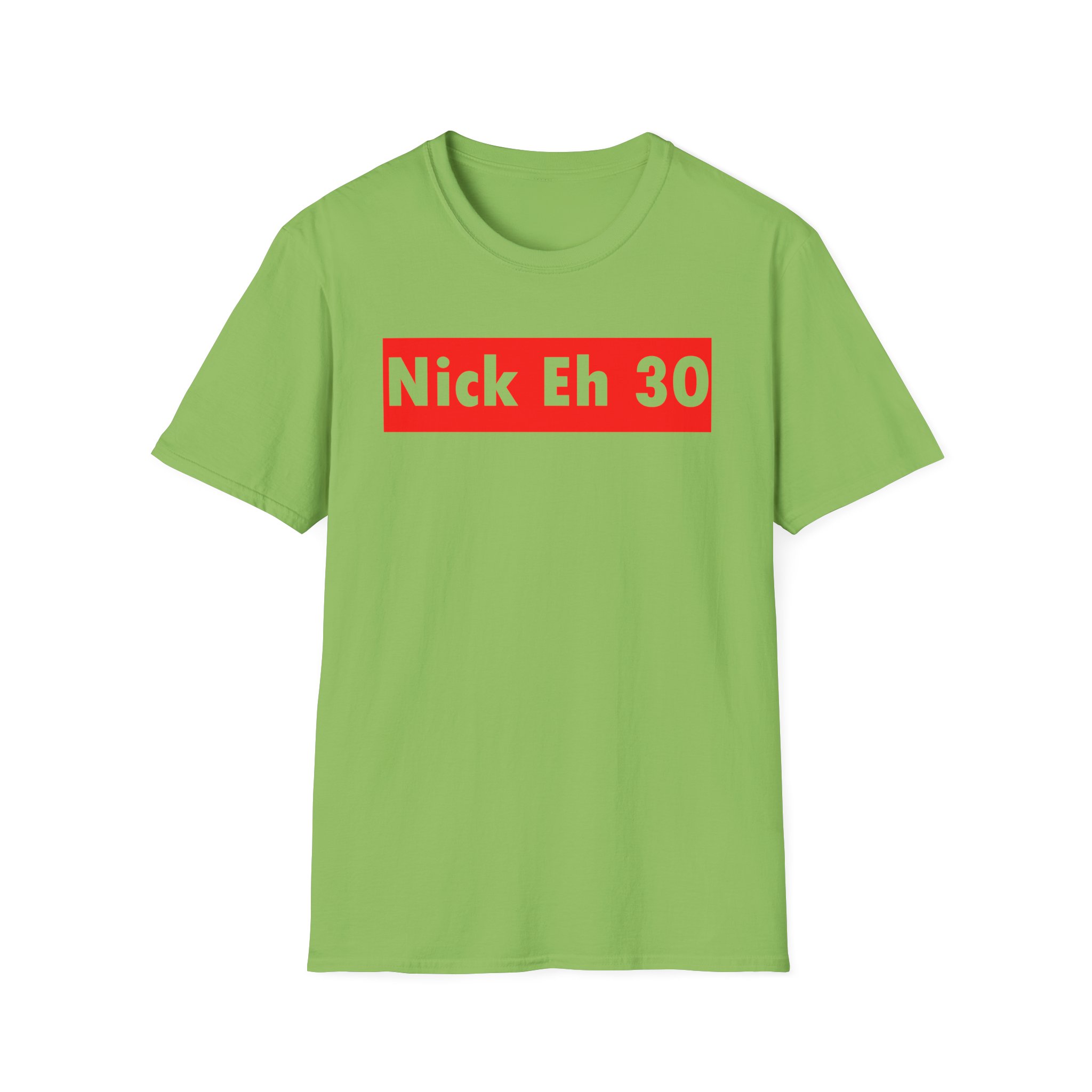 Nick Eh 30 Unisex Softstyle T-Shirt