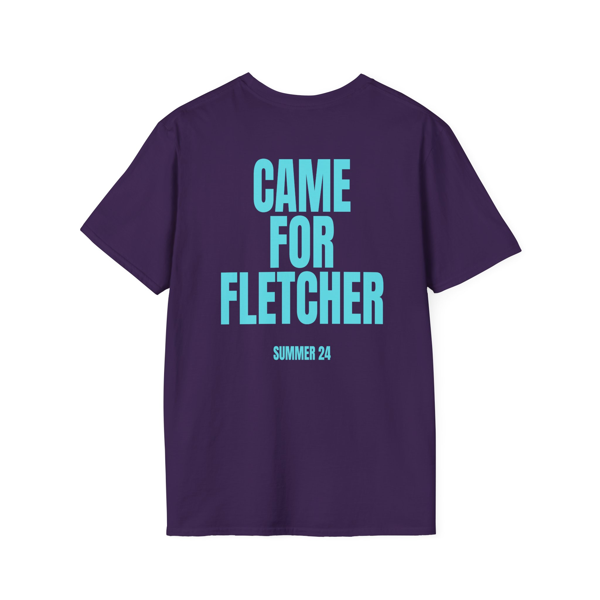 Fletcher Came for Fletcher Unisex Softstyle T-Shirt