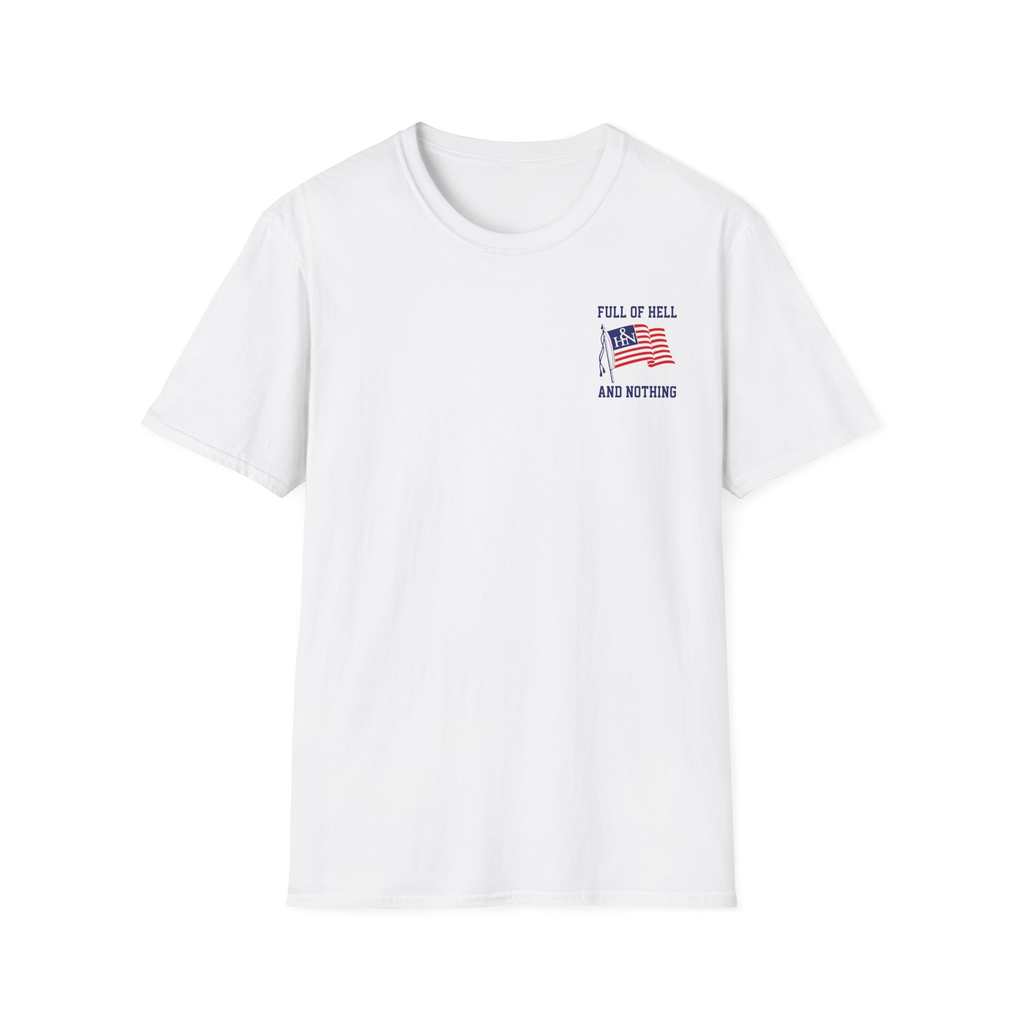 Full of Hell and Nothing Made In USA Unisex Softstyle T-Shirt