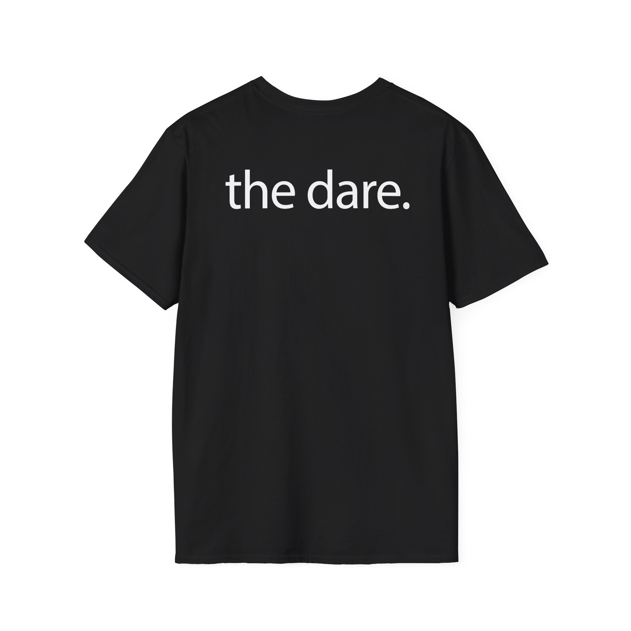 The Dare Unisex Softstyle T-Shirt