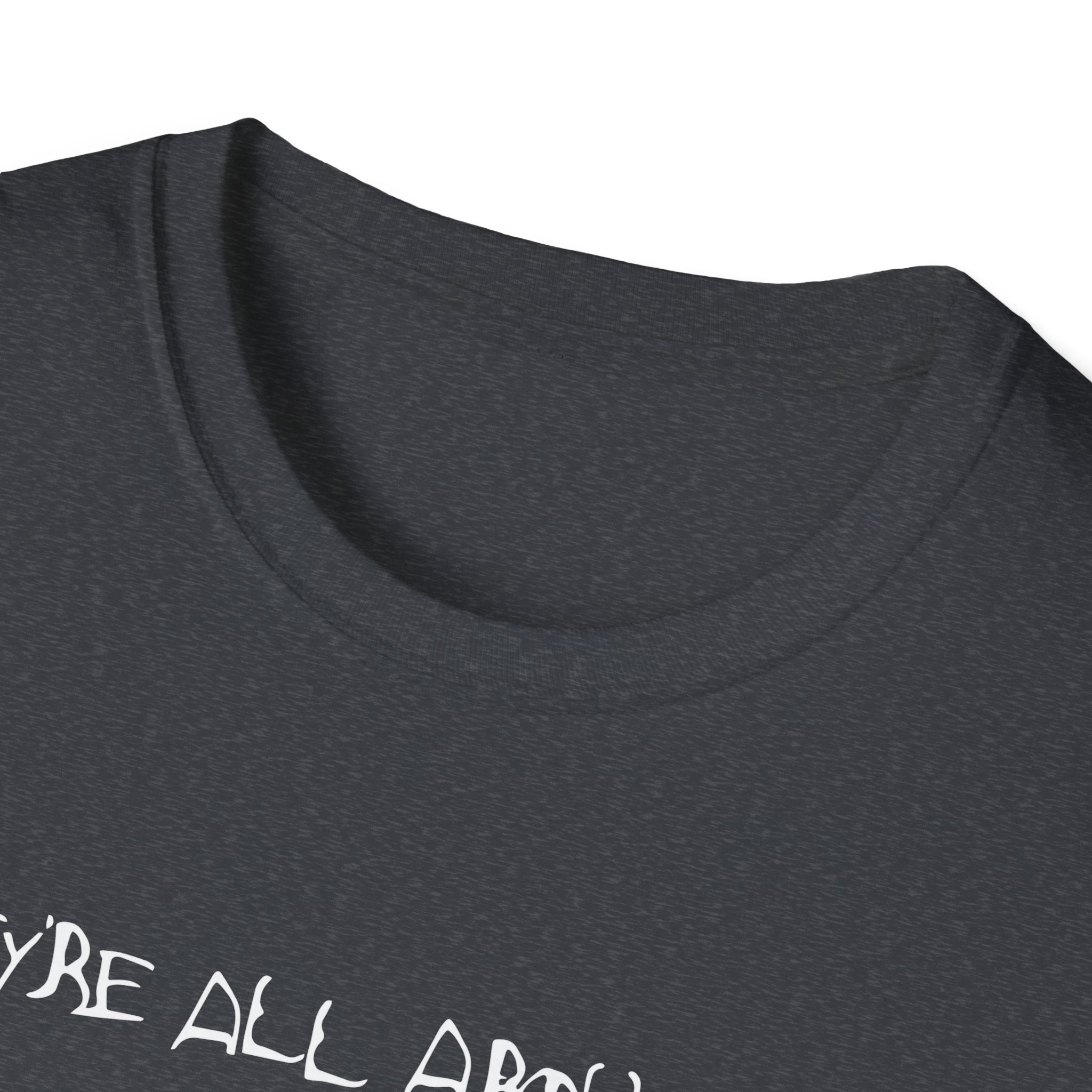 Poppy They're All Around Us Unisex Softstyle T-Shirt