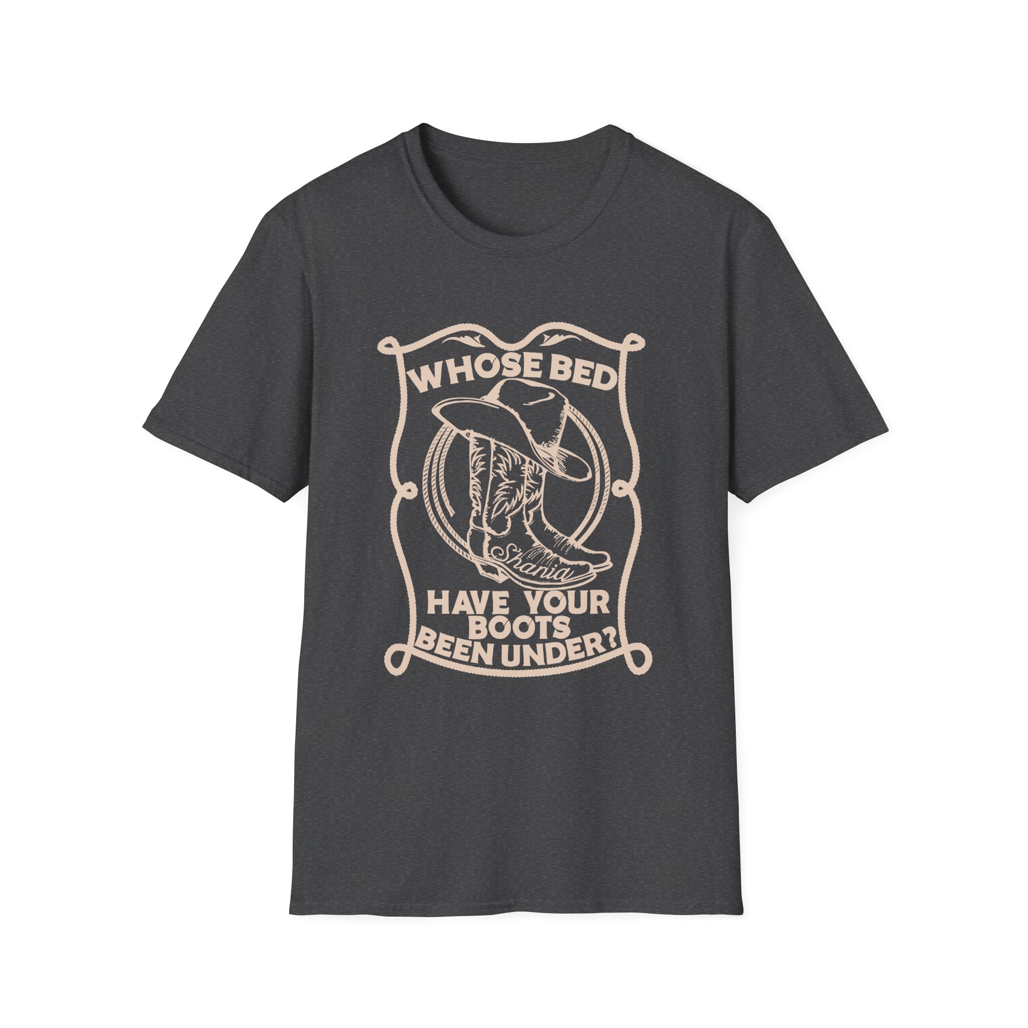 ST Whose Bed Have Your Boots Been Under Unisex Softstyle T-Shirt