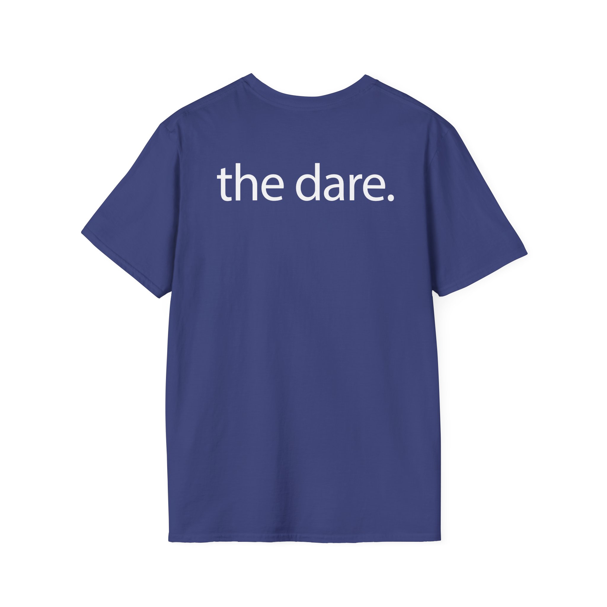 The Dare Unisex Softstyle T-Shirt