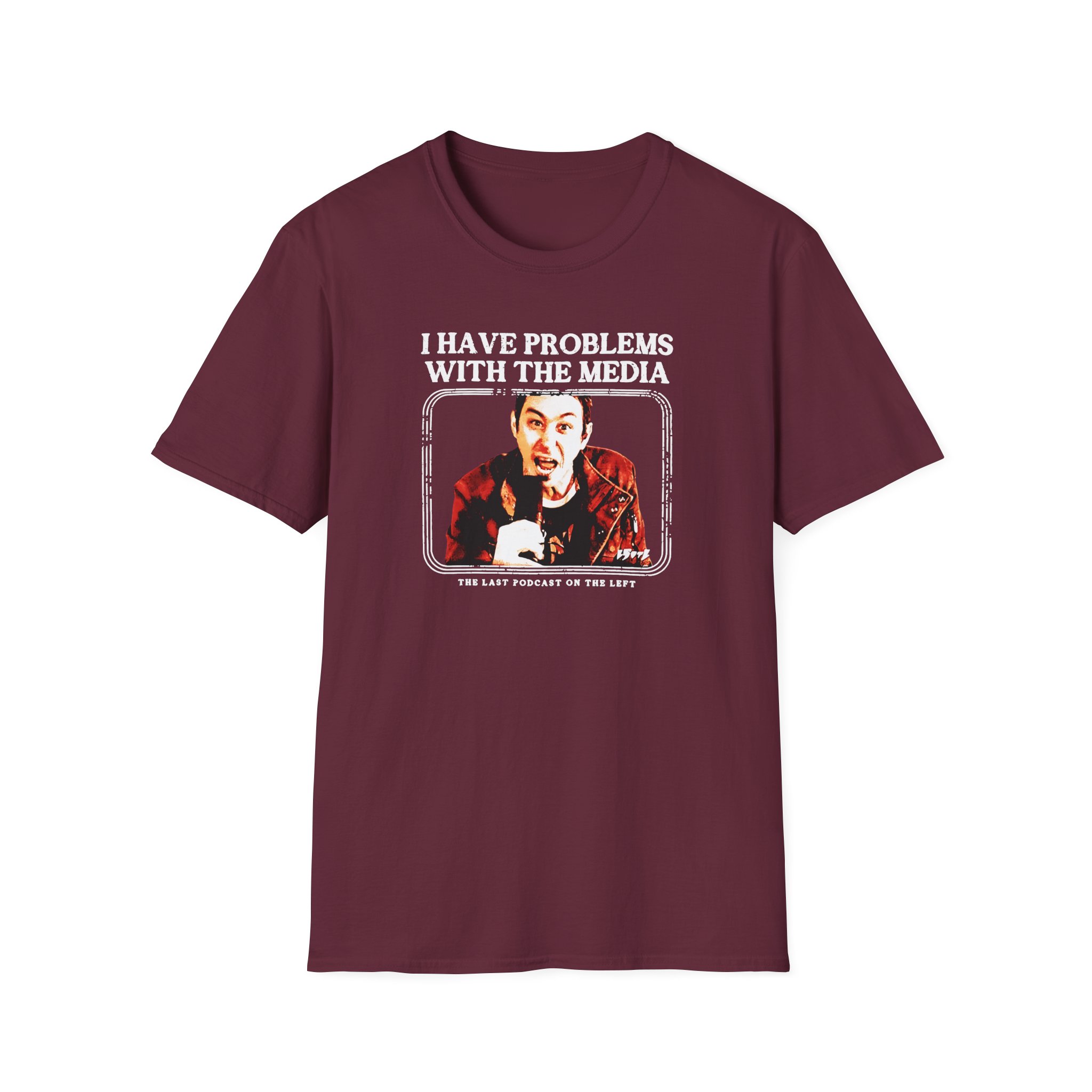 LPOTL I Have Problems with the Media Unisex Softstyle T-Shirt