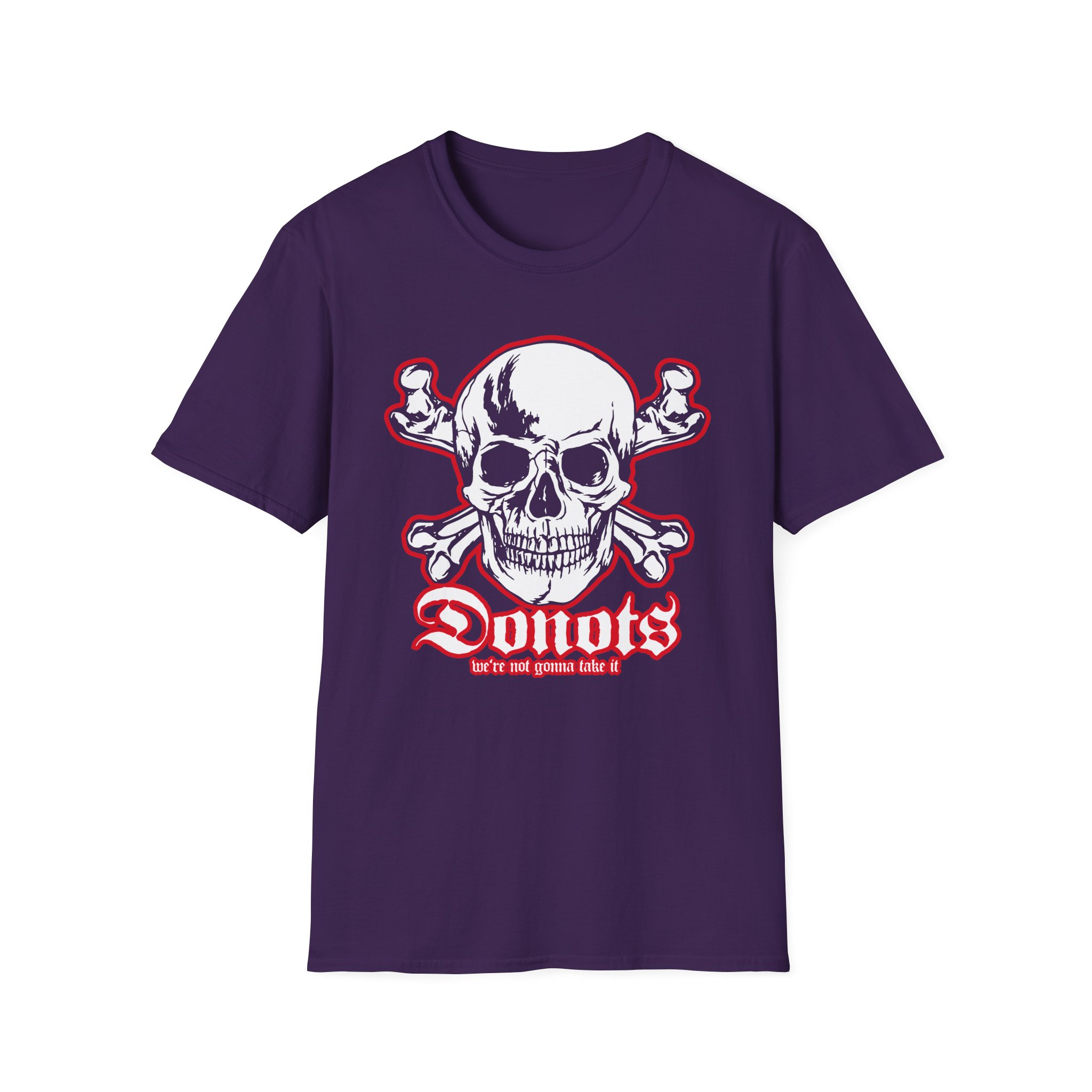 Donots We're Not Gonna Take It Unisex Softstyle T-Shirt