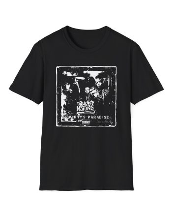 Naughty by Nature Poverty's Paradise Unisex Softstyle T-Shirt
