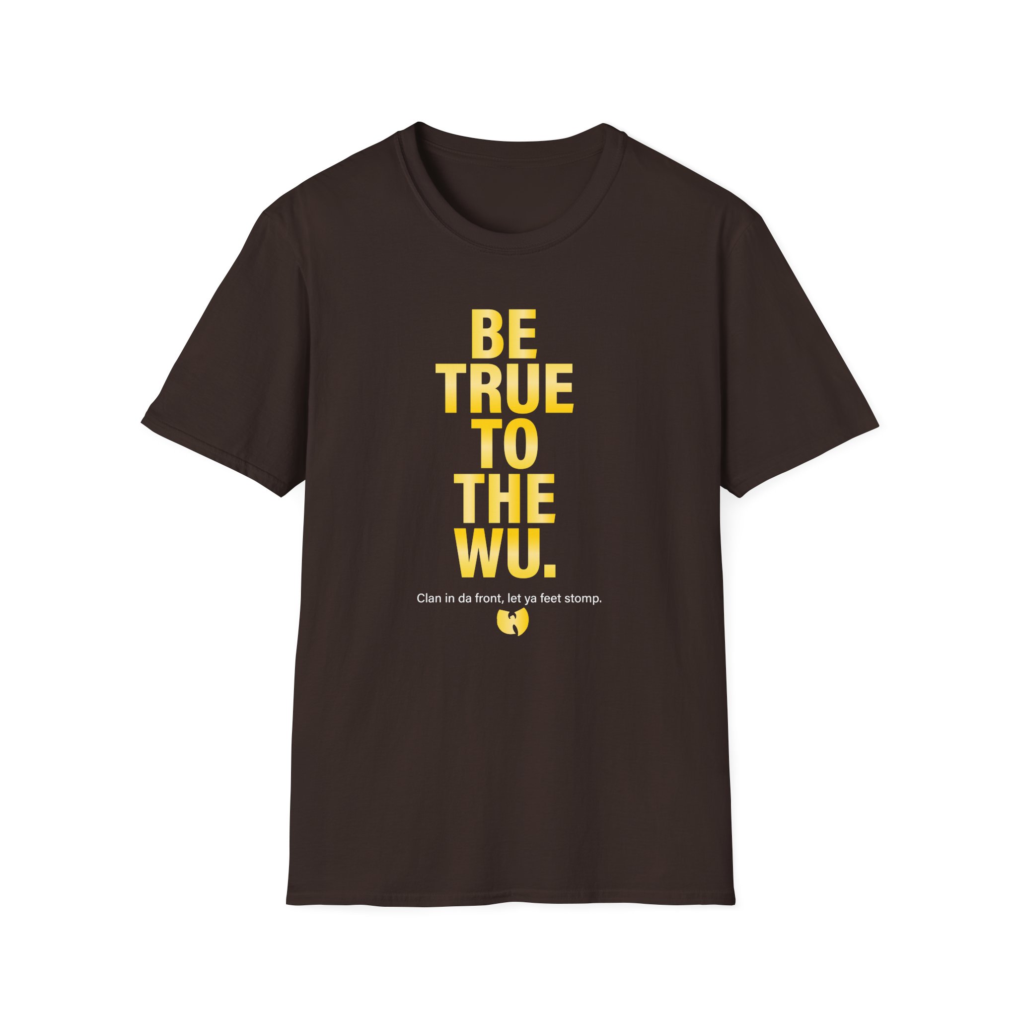 Wu Tang Clan BE TRUE Unisex Softstyle T-Shirt