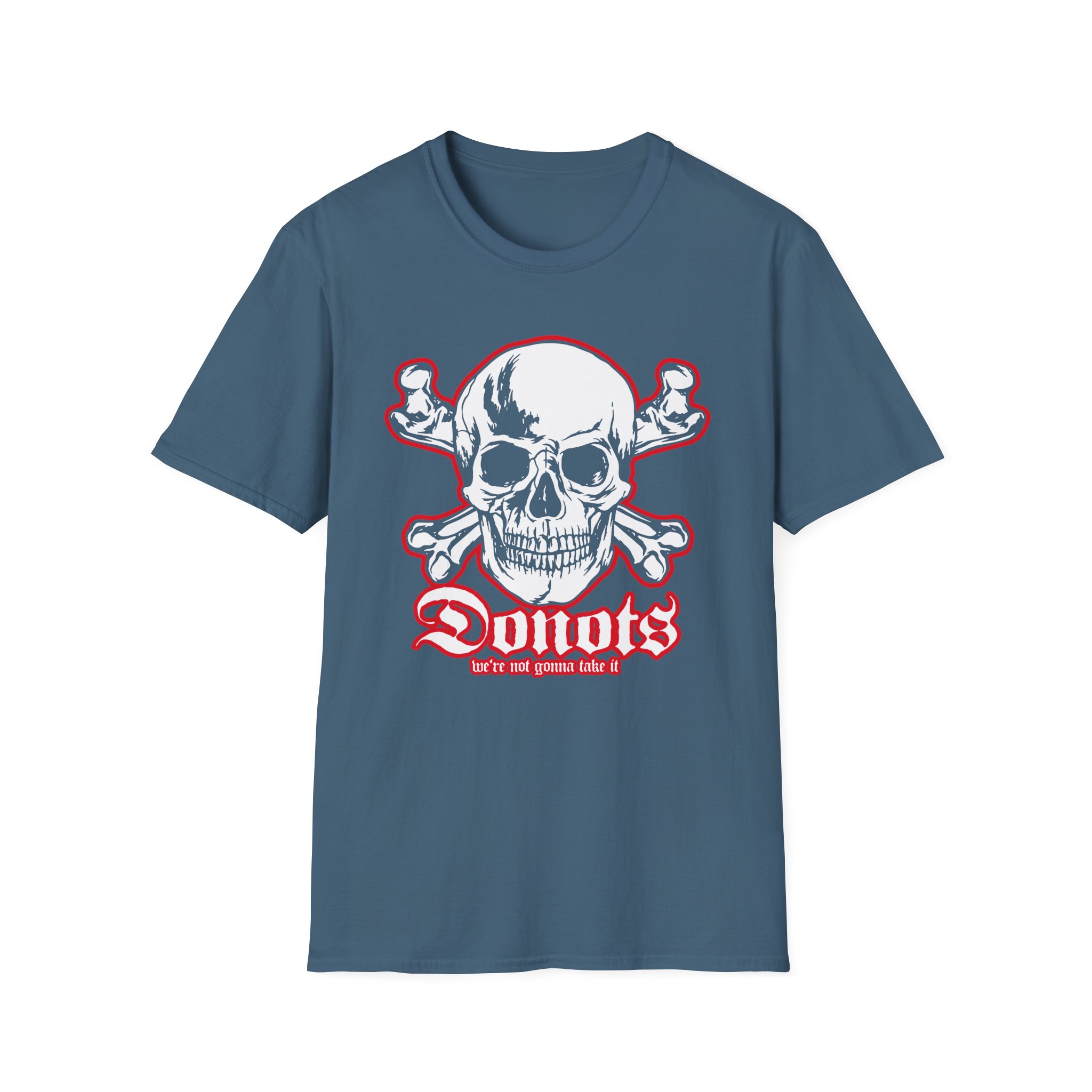 Donots We're Not Gonna Take It Unisex Softstyle T-Shirt