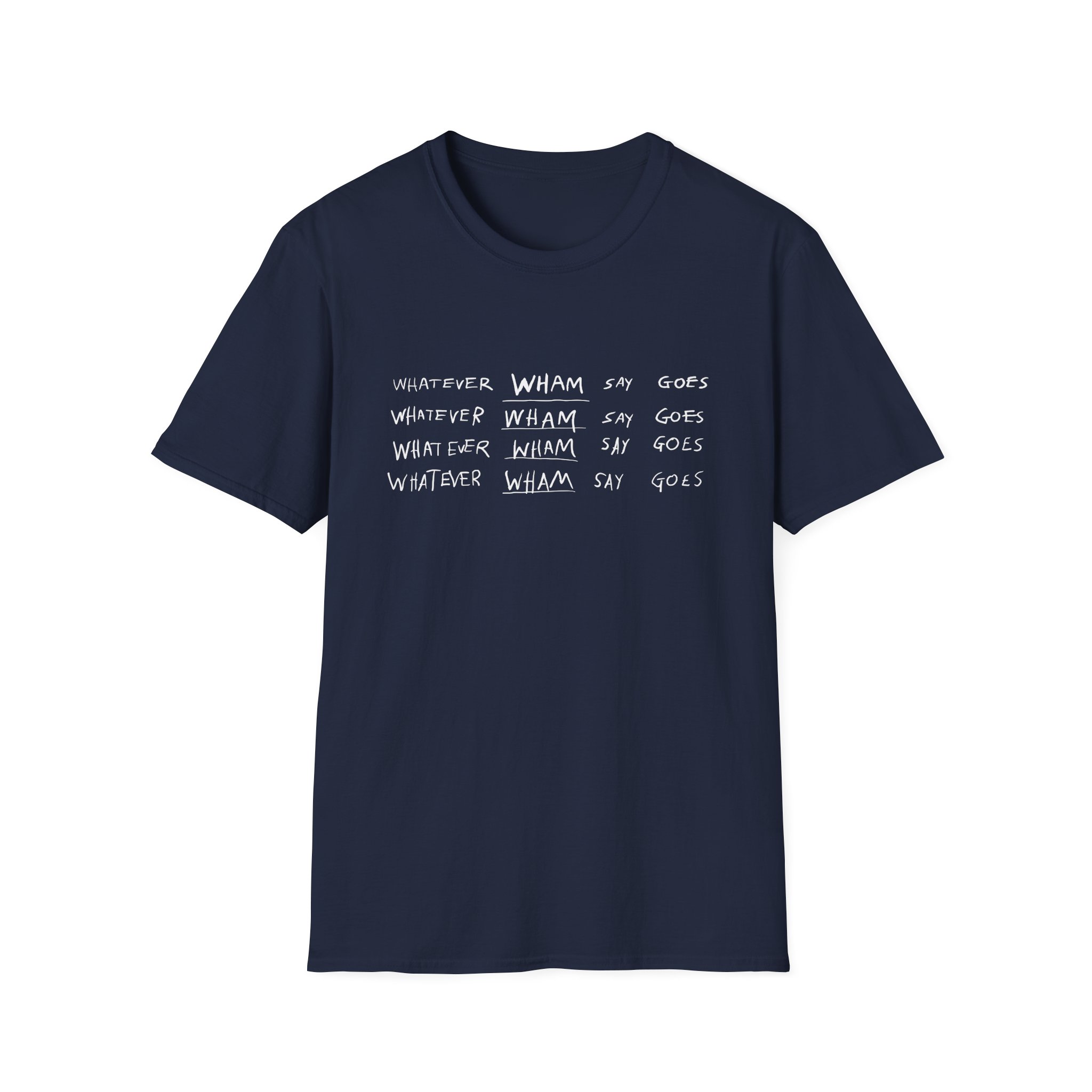 Lil Baby Whatever Wham Say Goes Unisex Softstyle T-Shirt