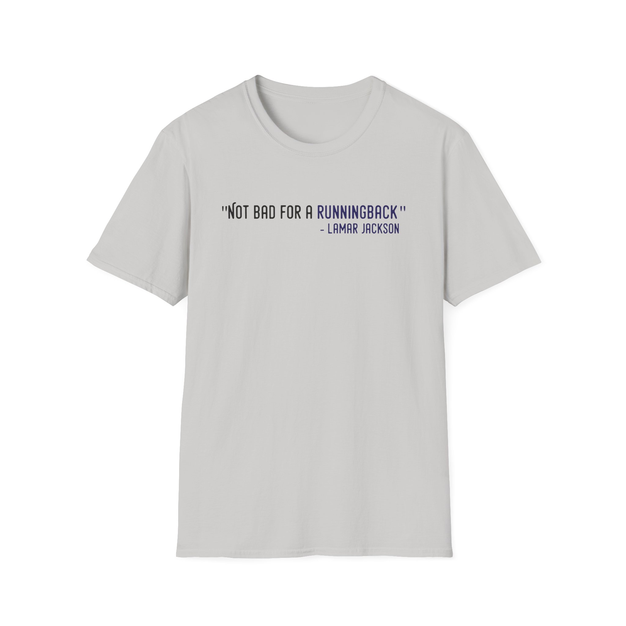 Lamar Jackson The Prodigy Not Bad for a Running Back Unisex Softstyle T-Shirt