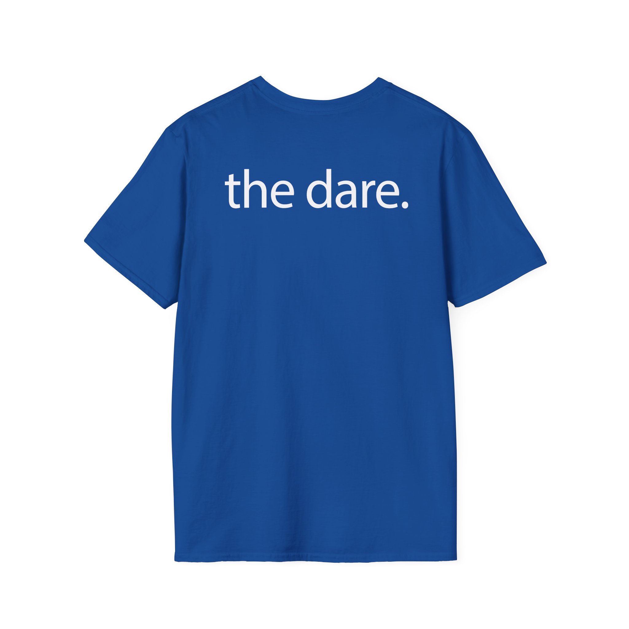 The Dare Unisex Softstyle T-Shirt