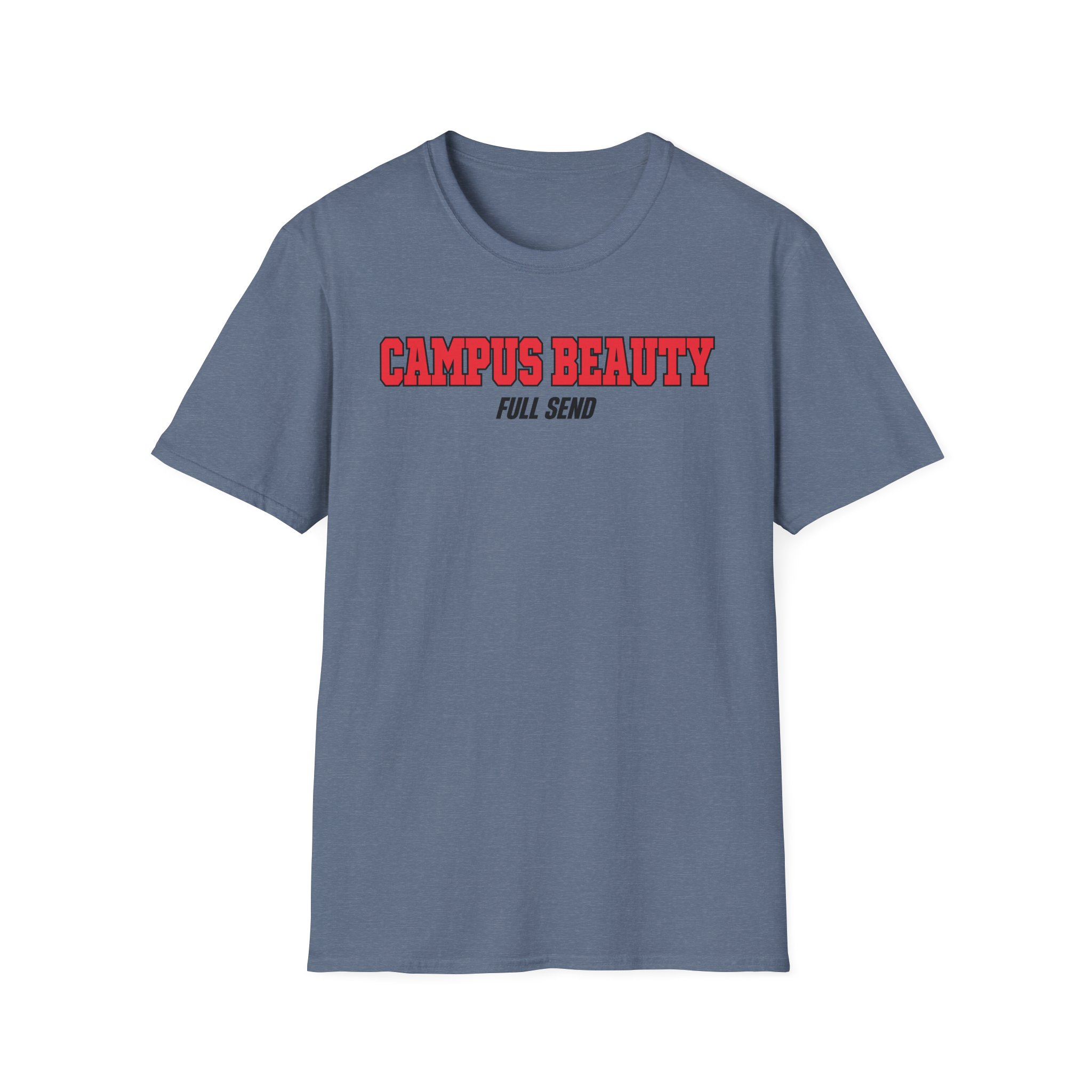 Full Send Campus Beauty Unisex Softstyle T-Shirt