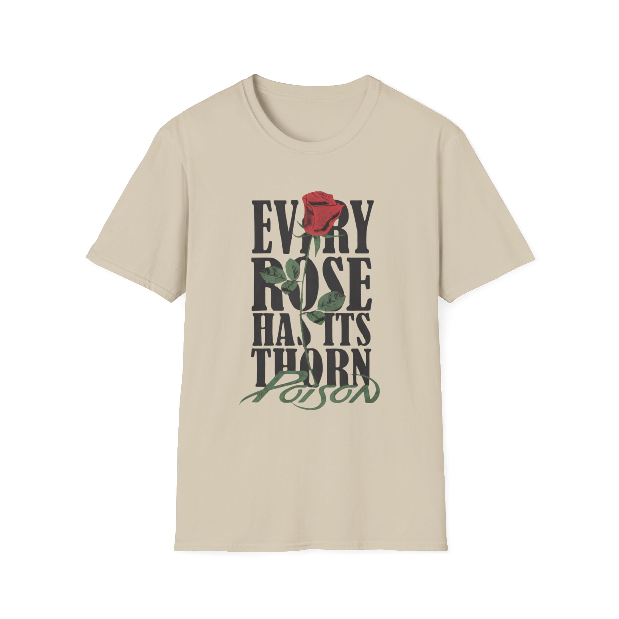 Poison Every Rose Thorn Unisex Softstyle T-Shirt