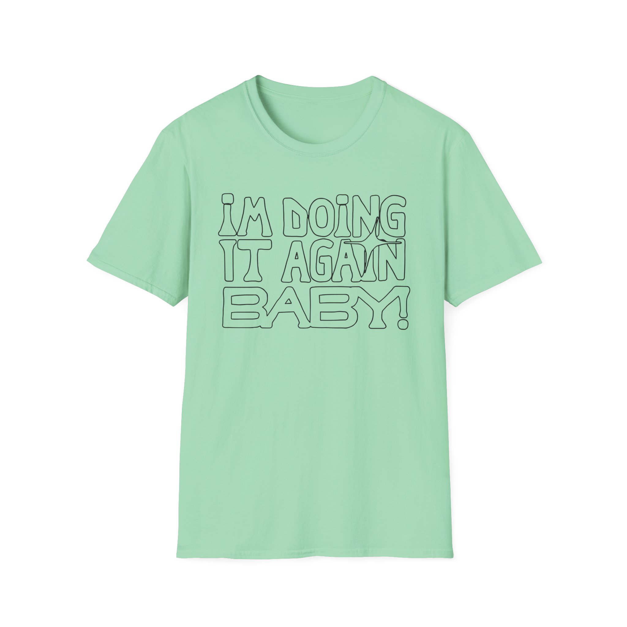 Girl in Red I'M DOING IT AGAIN BABY! Unisex Softstyle T-Shirt