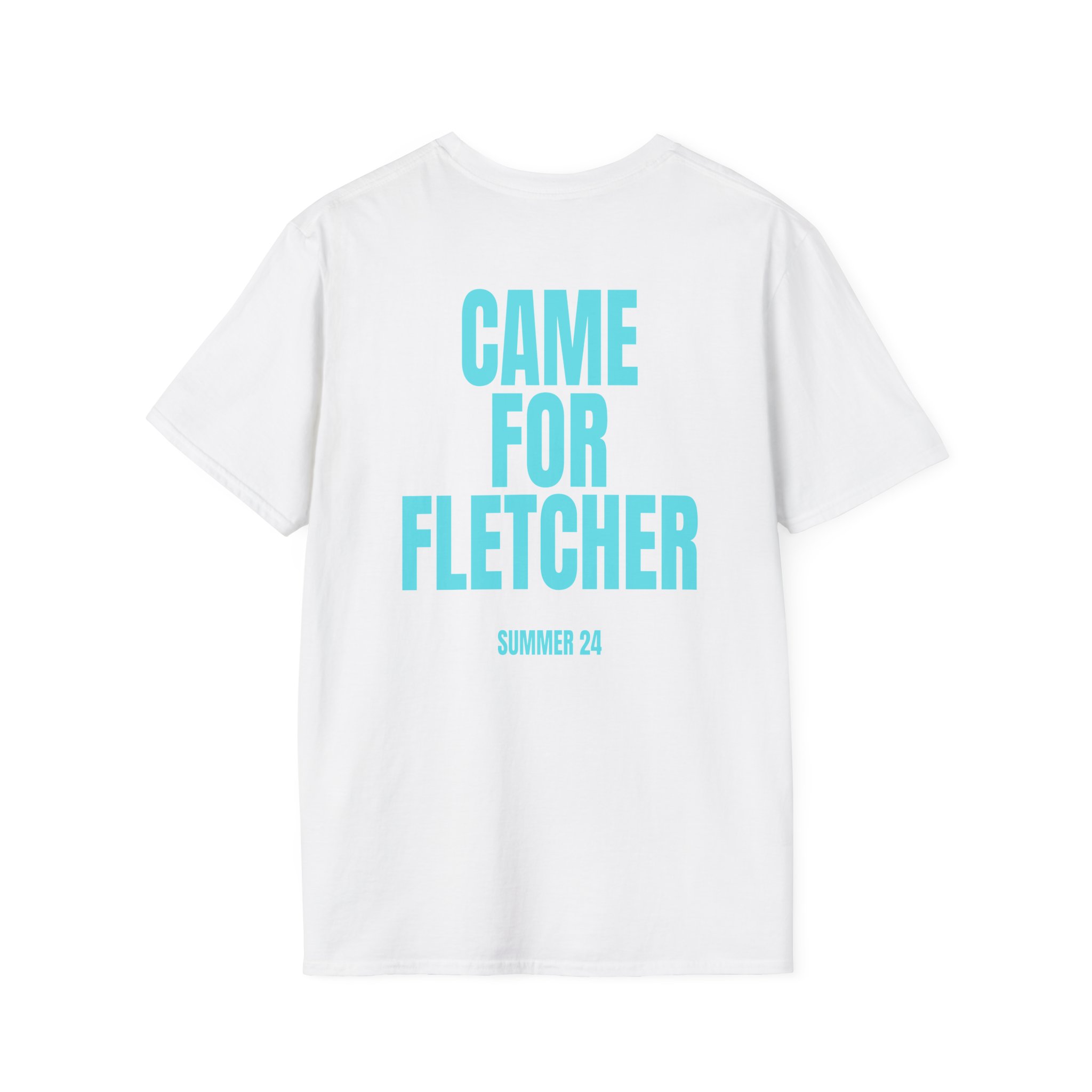 Fletcher Came for Fletcher Unisex Softstyle T-Shirt