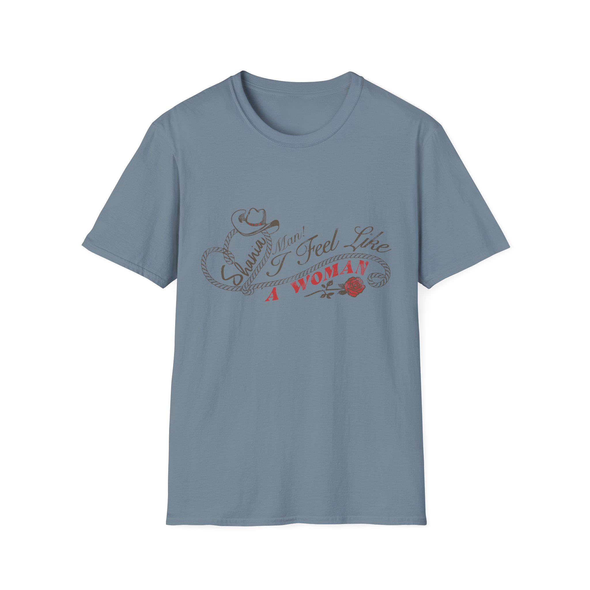 ST Man I Feel Like a Woman Unisex Softstyle T-Shirt