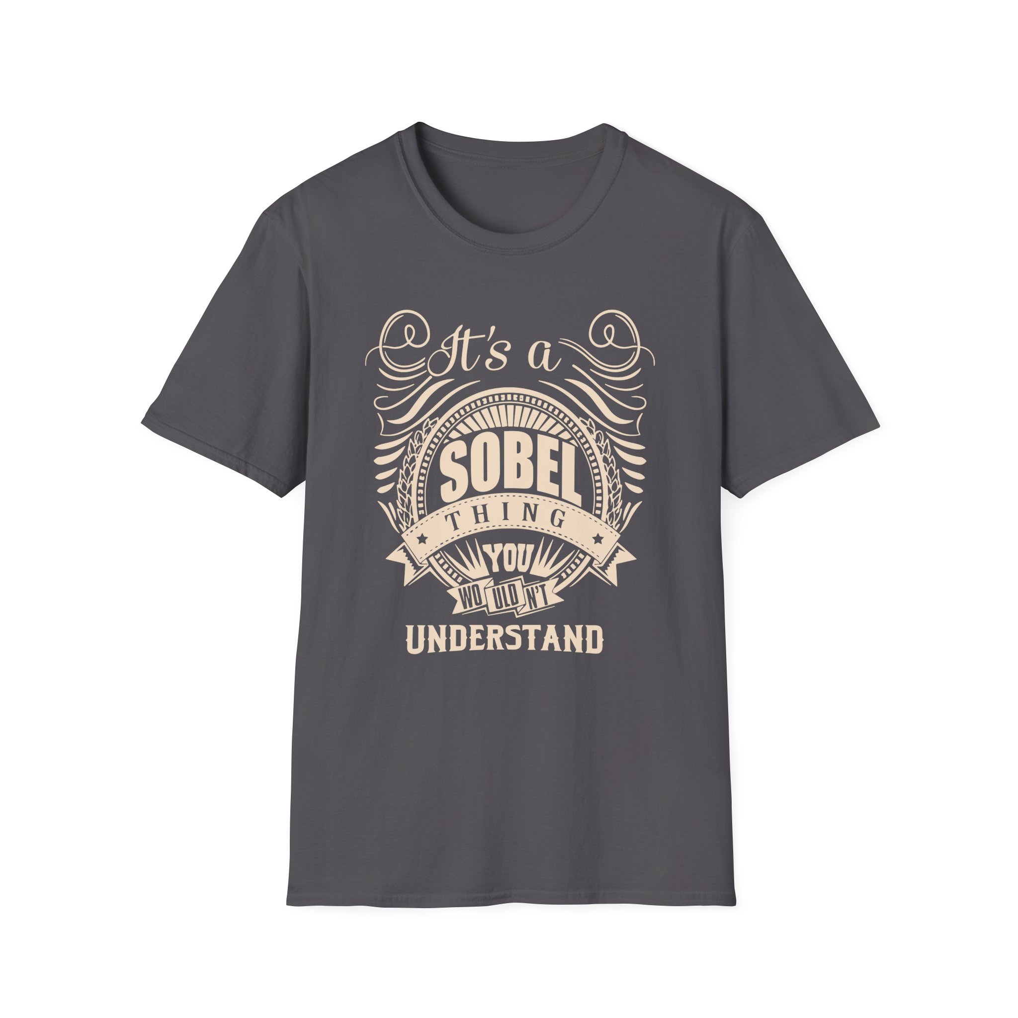 It is a Sobel Thing Unisex Softstyle T-Shirt