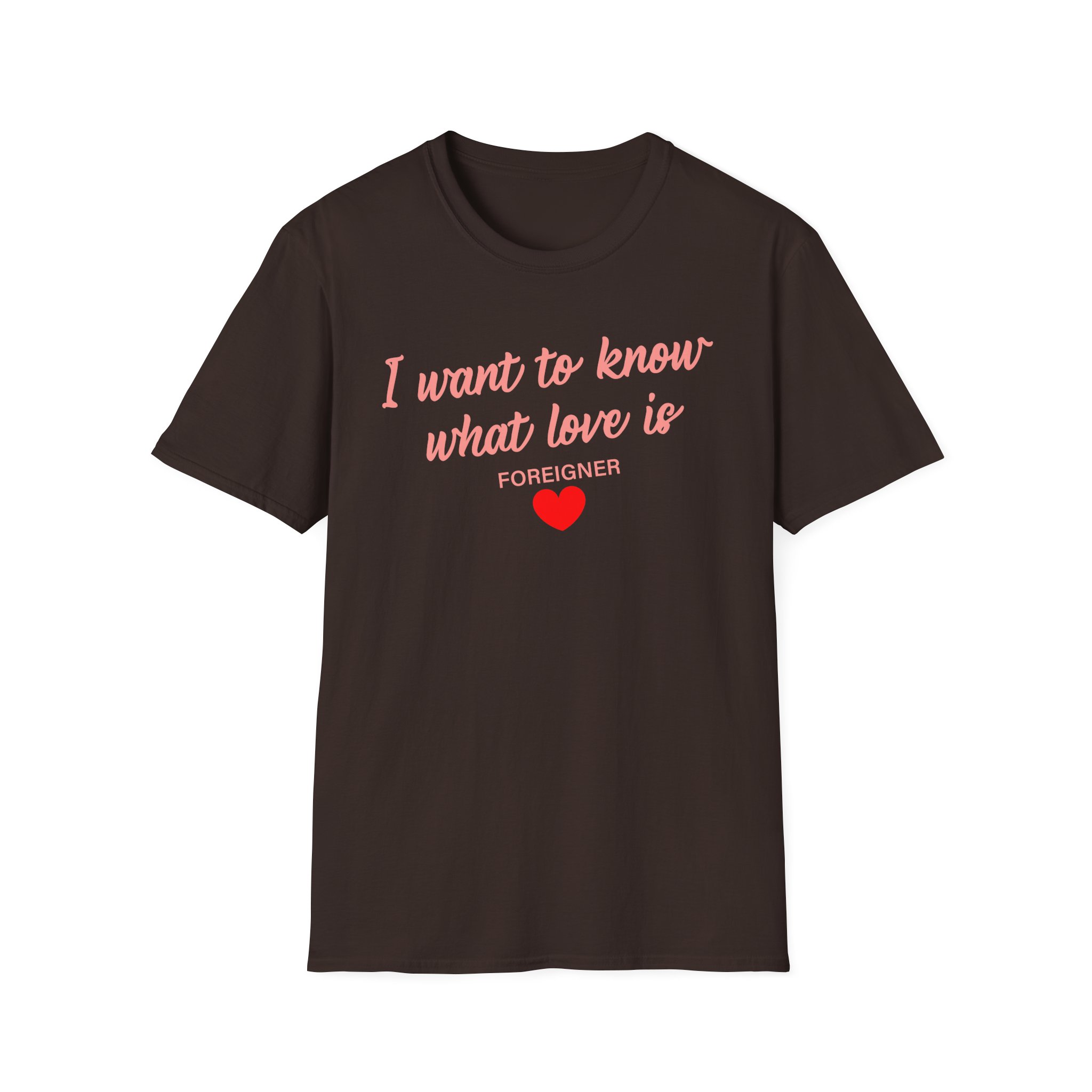 Foreigner I Want to Know What Love is Unisex Softstyle T-Shirt