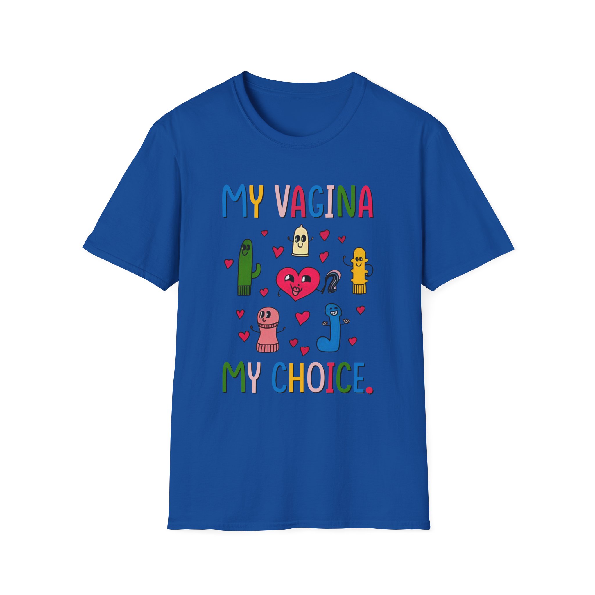 BR My Vagina My Choice Unisex Softstyle T-Shirt