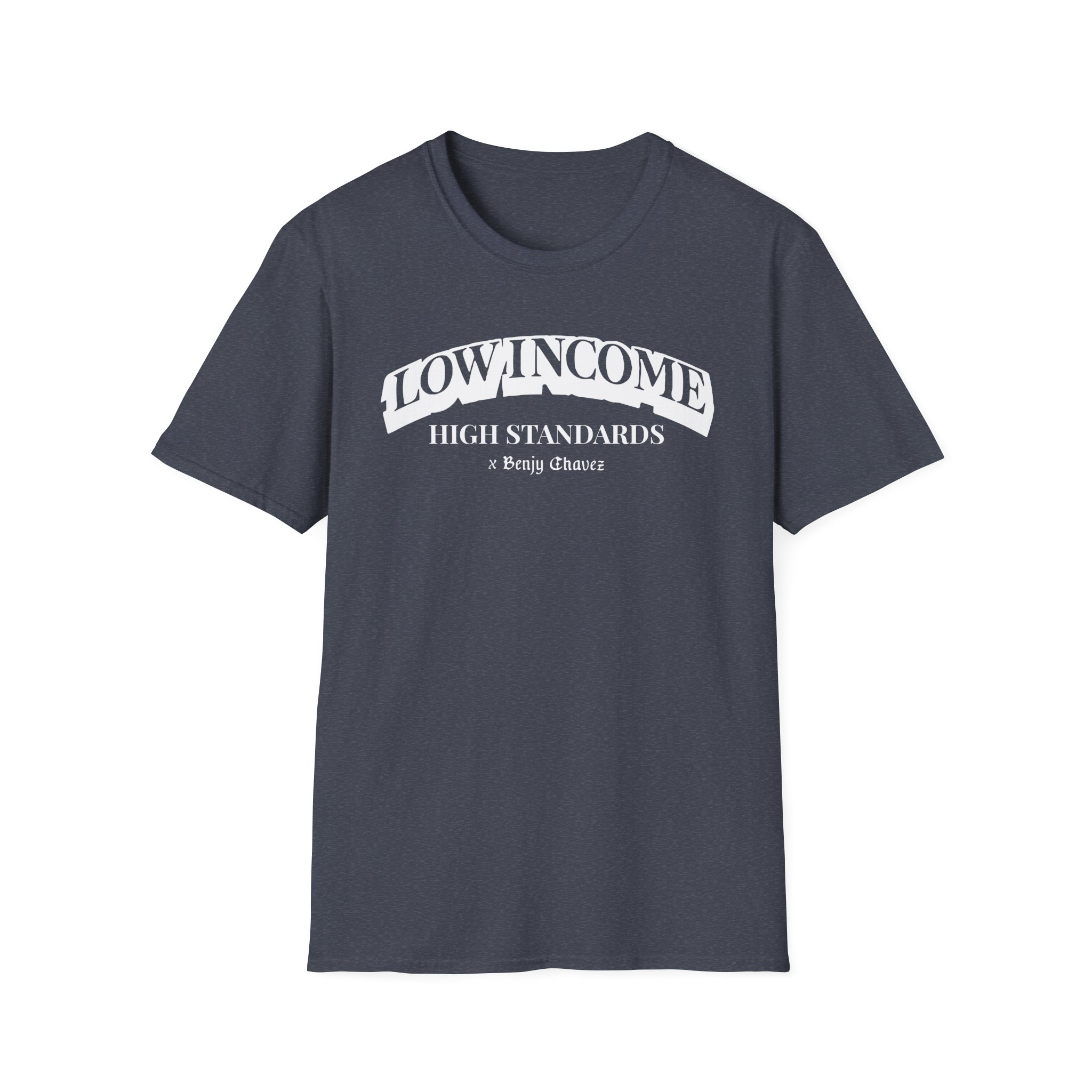 Benjy Chavez Low Income High Standards Unisex Softstyle T-Shirt