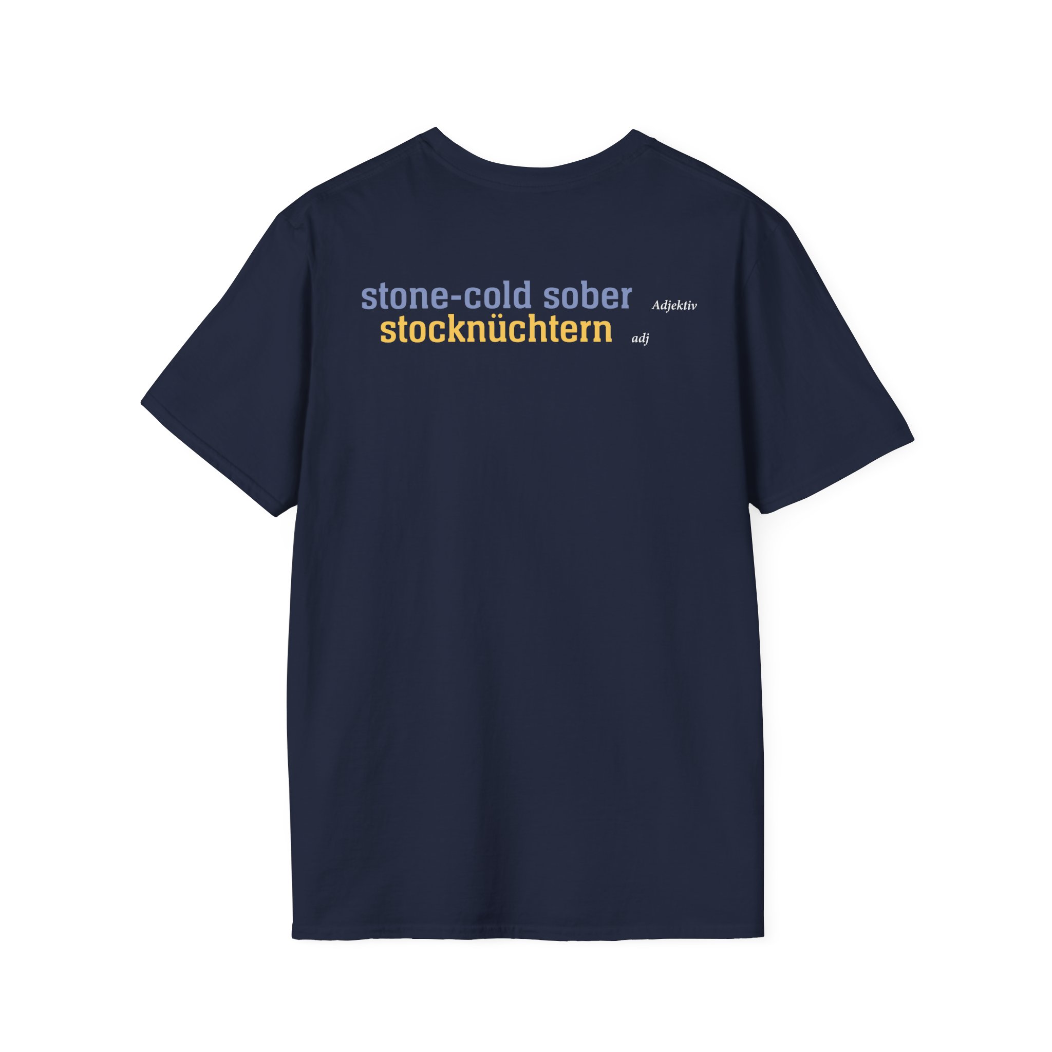 Tankard Stone Cold Sober Unisex Softstyle T-Shirt
