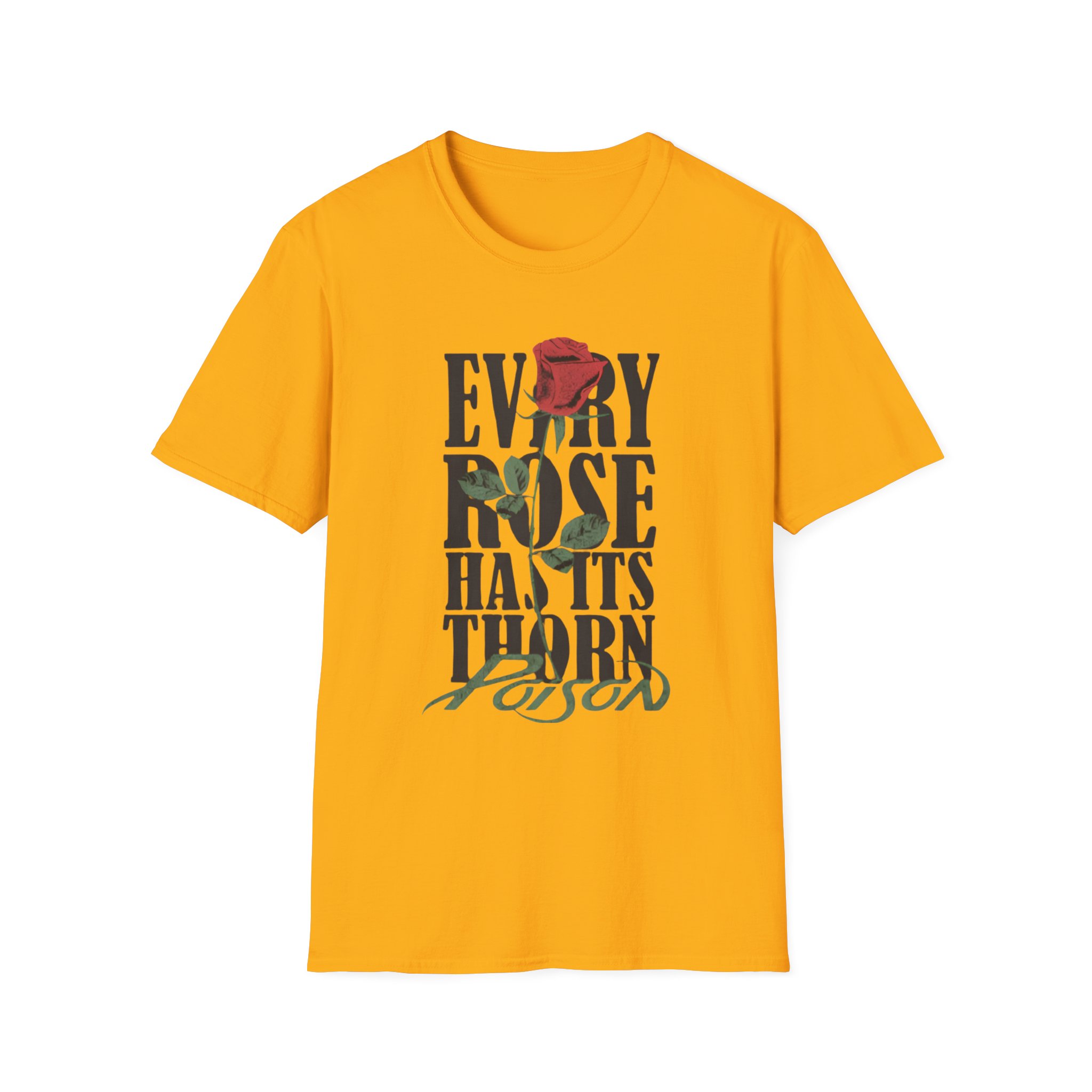 Poison Every Rose Thorn Unisex Softstyle T-Shirt