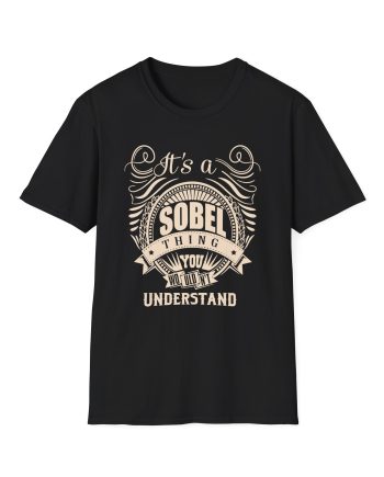 It is a Sobel Thing Unisex Softstyle T-Shirt