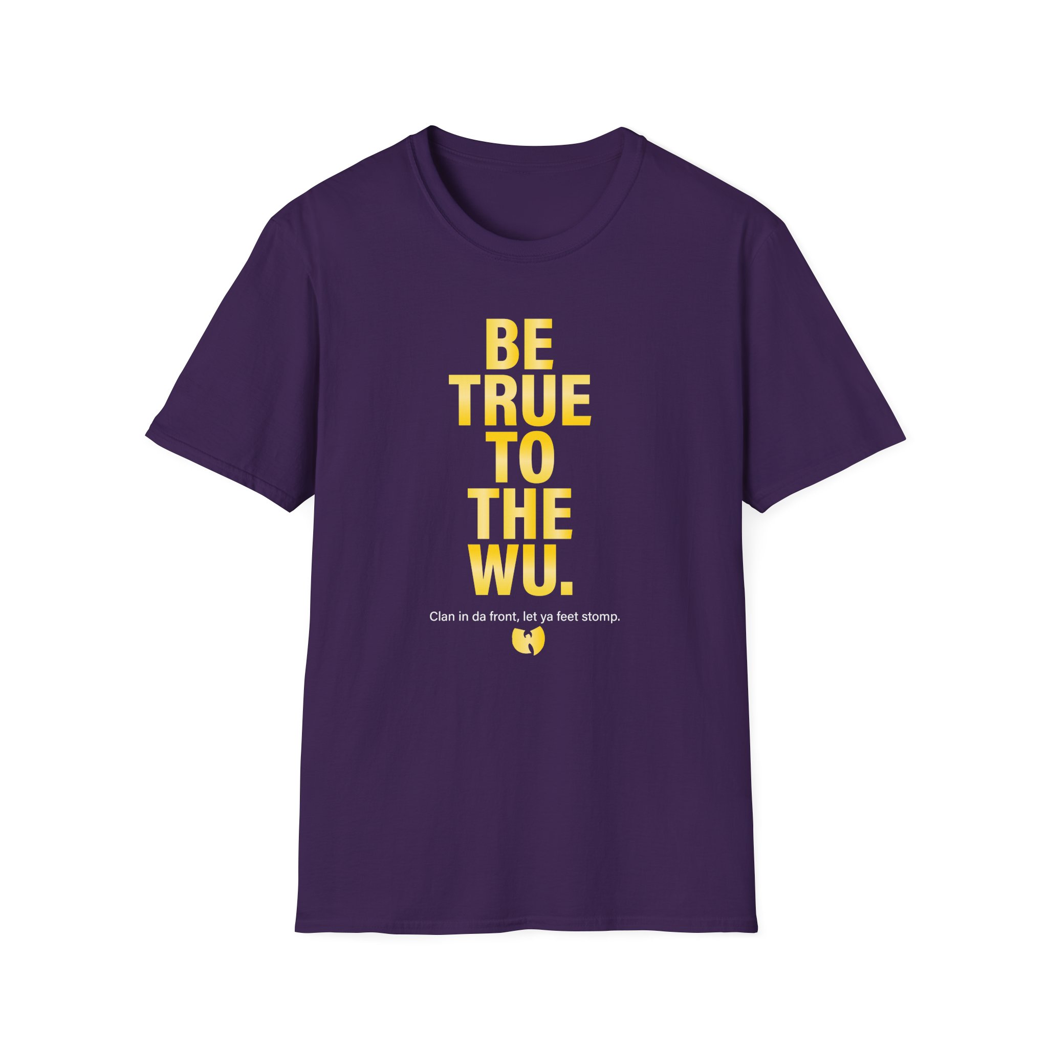 Wu Tang Clan BE TRUE Unisex Softstyle T-Shirt