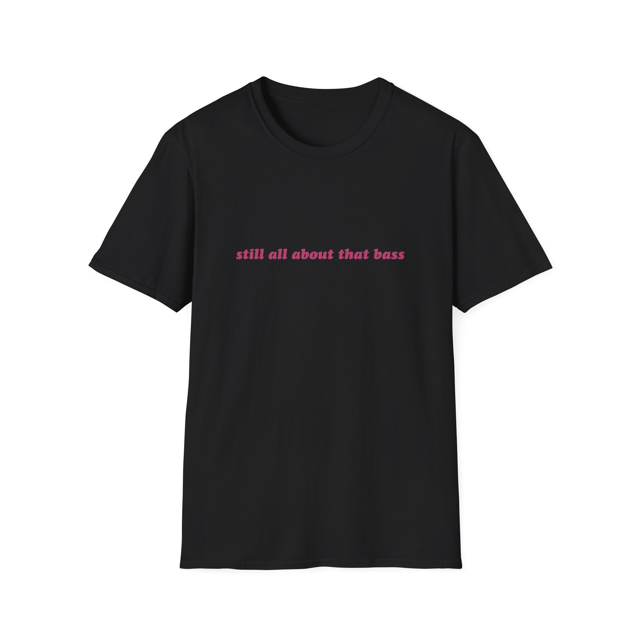 Meghan Trainor Still All About That Bass Unisex Softstyle T-Shirt