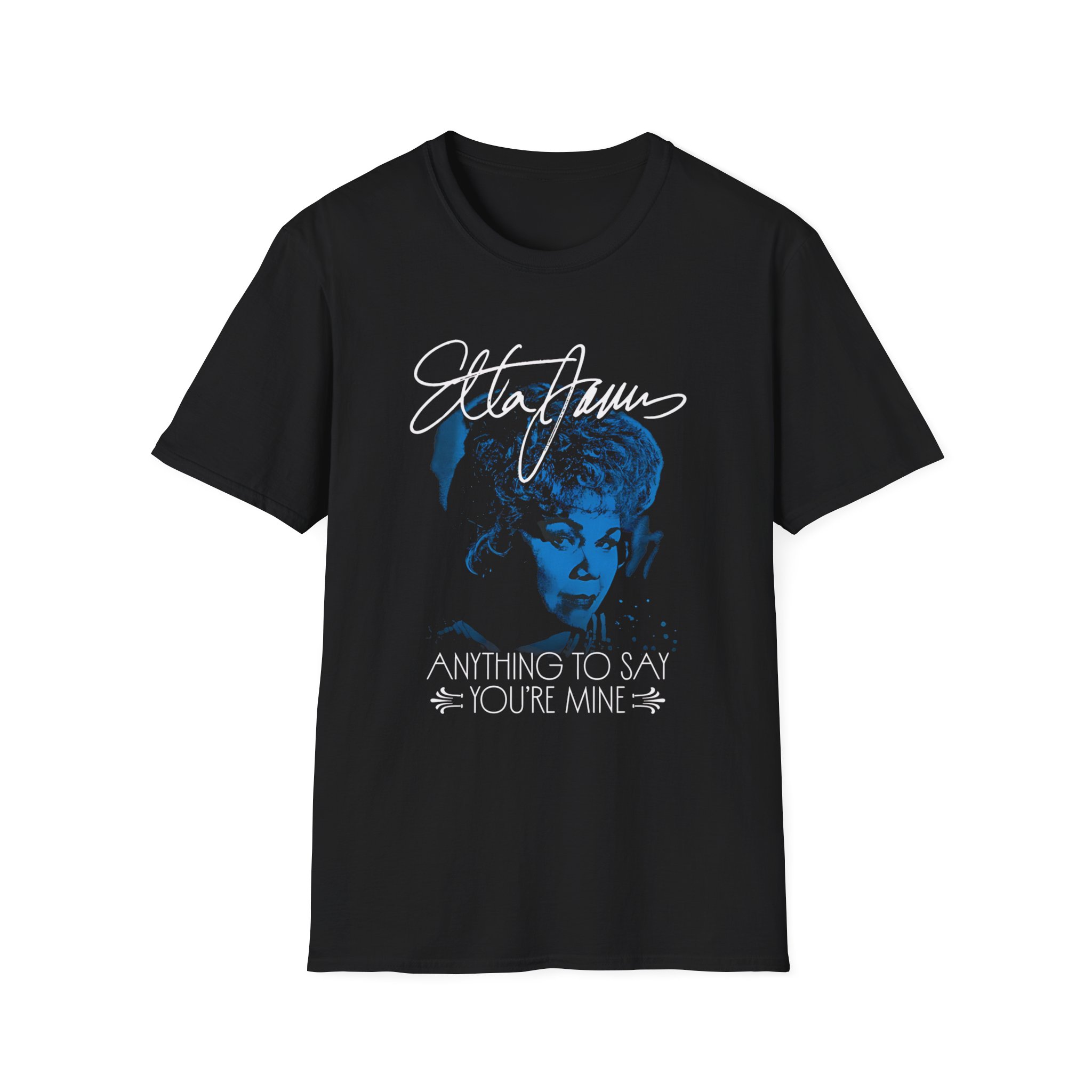 Etta James Anything to Say You're Mine Unisex Softstyle T-Shirt