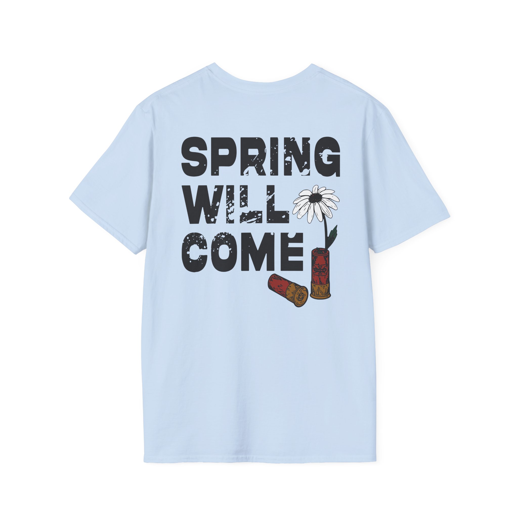 Foundation Spring Will Come Unisex Softstyle T-Shirt