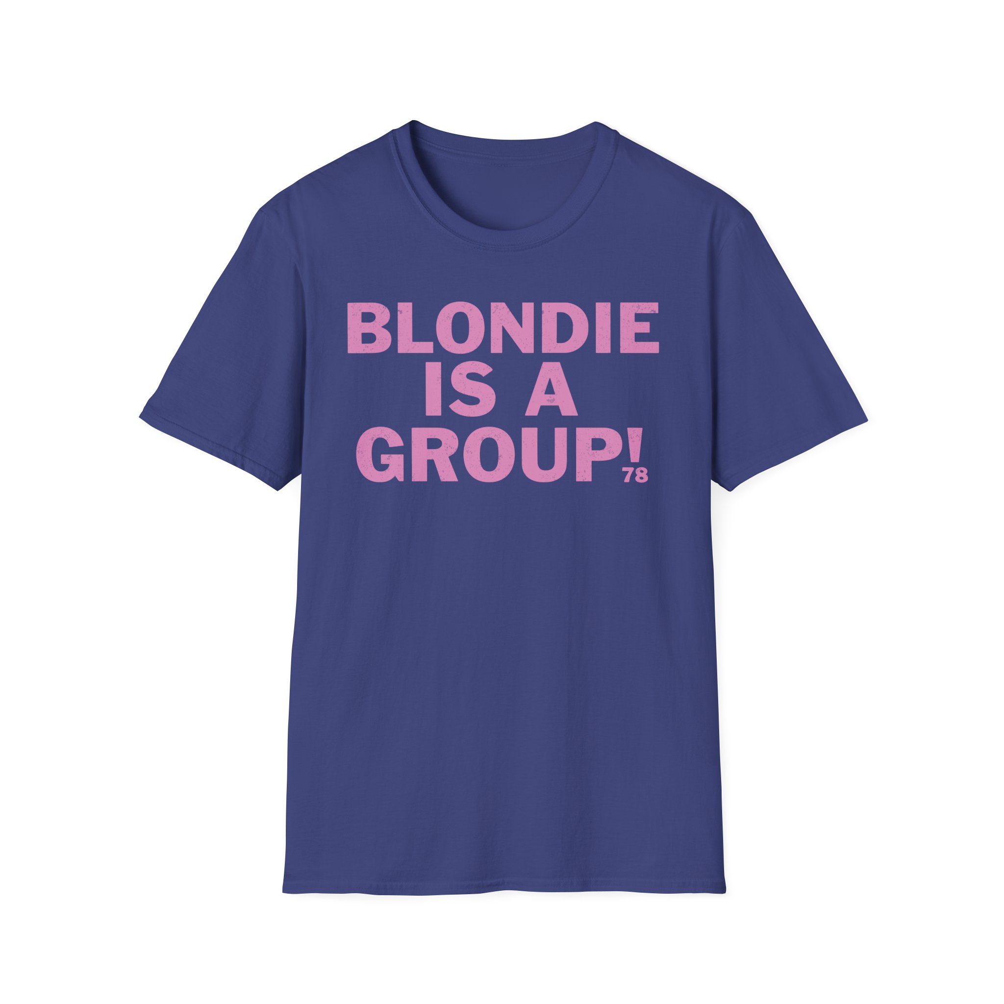 Blondie is a Group Unisex Softstyle T-Shirt