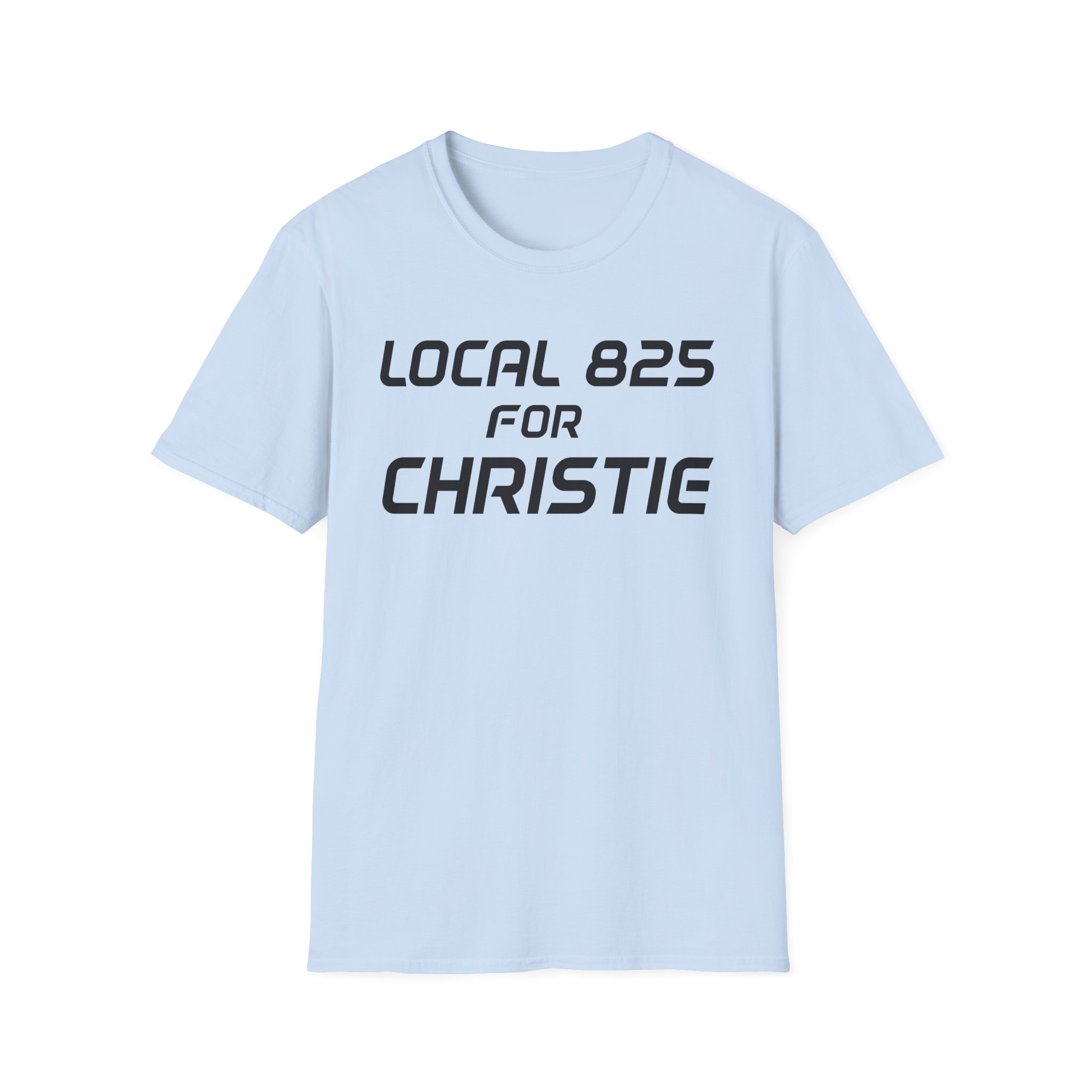 Local 825 for Christie Unisex Softstyle T-Shirt
