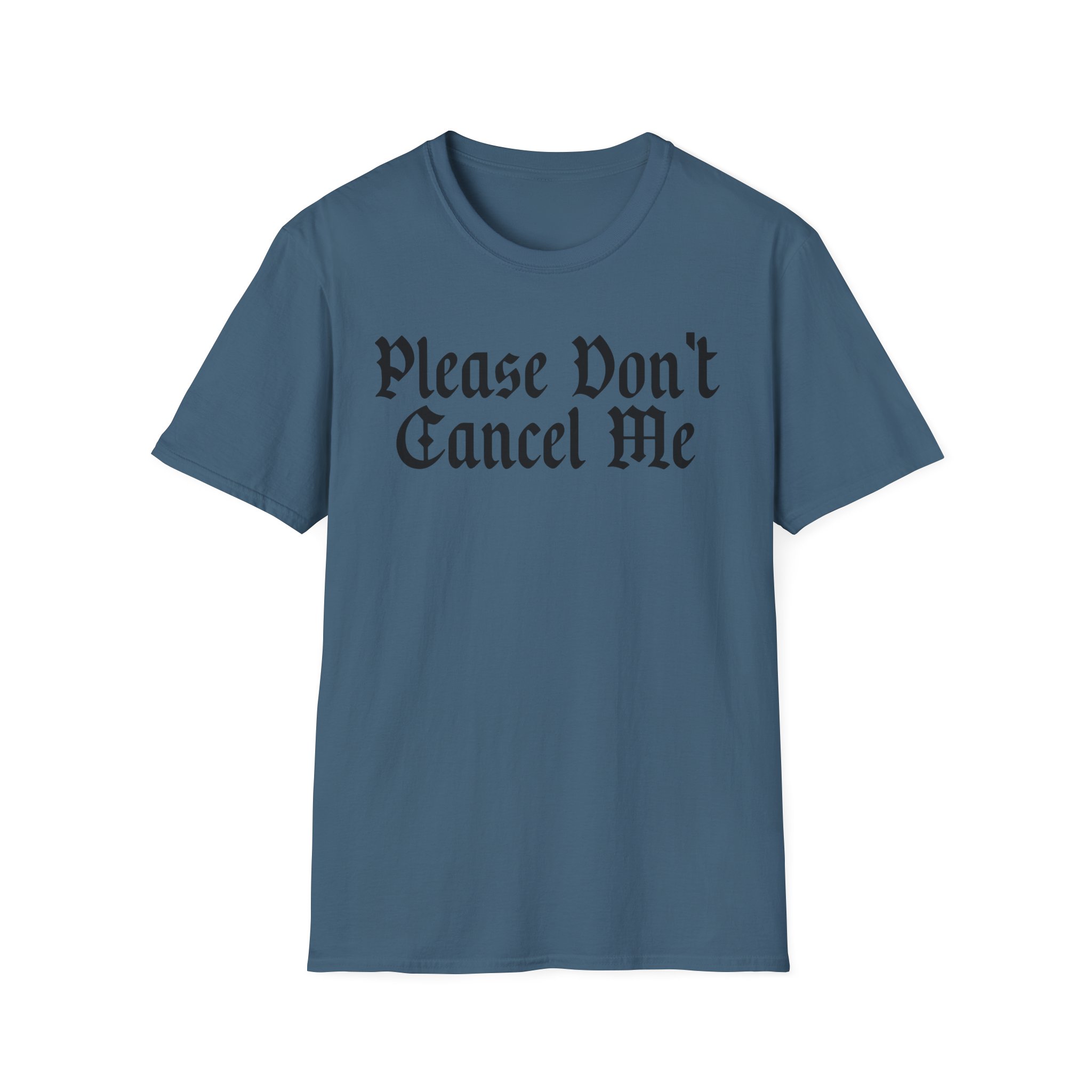 Benjy Chavez Please Don’t Cancel Me Unisex Softstyle T-Shirt